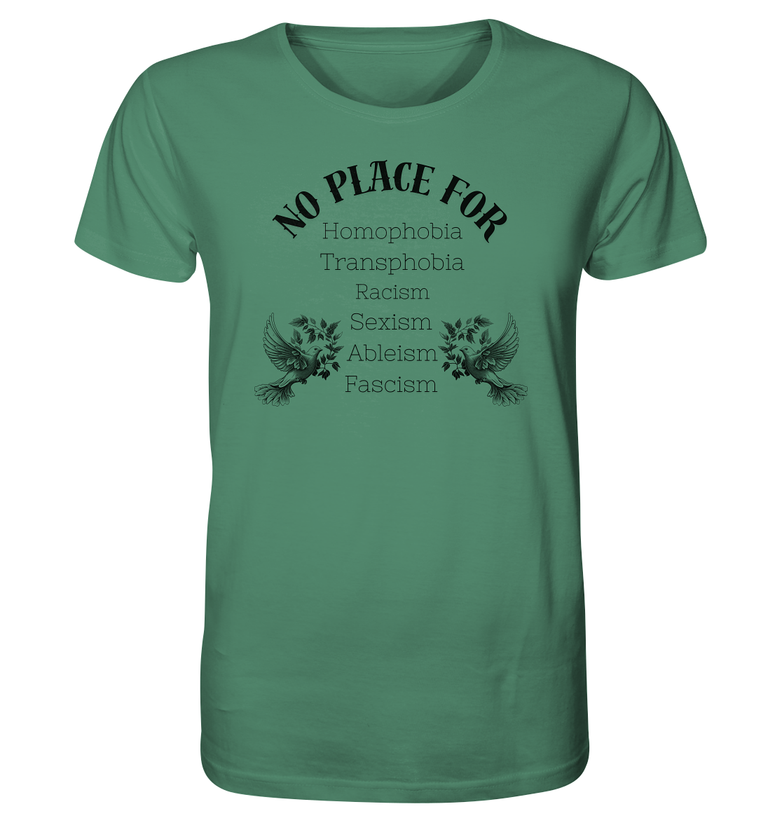 No Place For (schwarze Schrift) - Organic Shirt