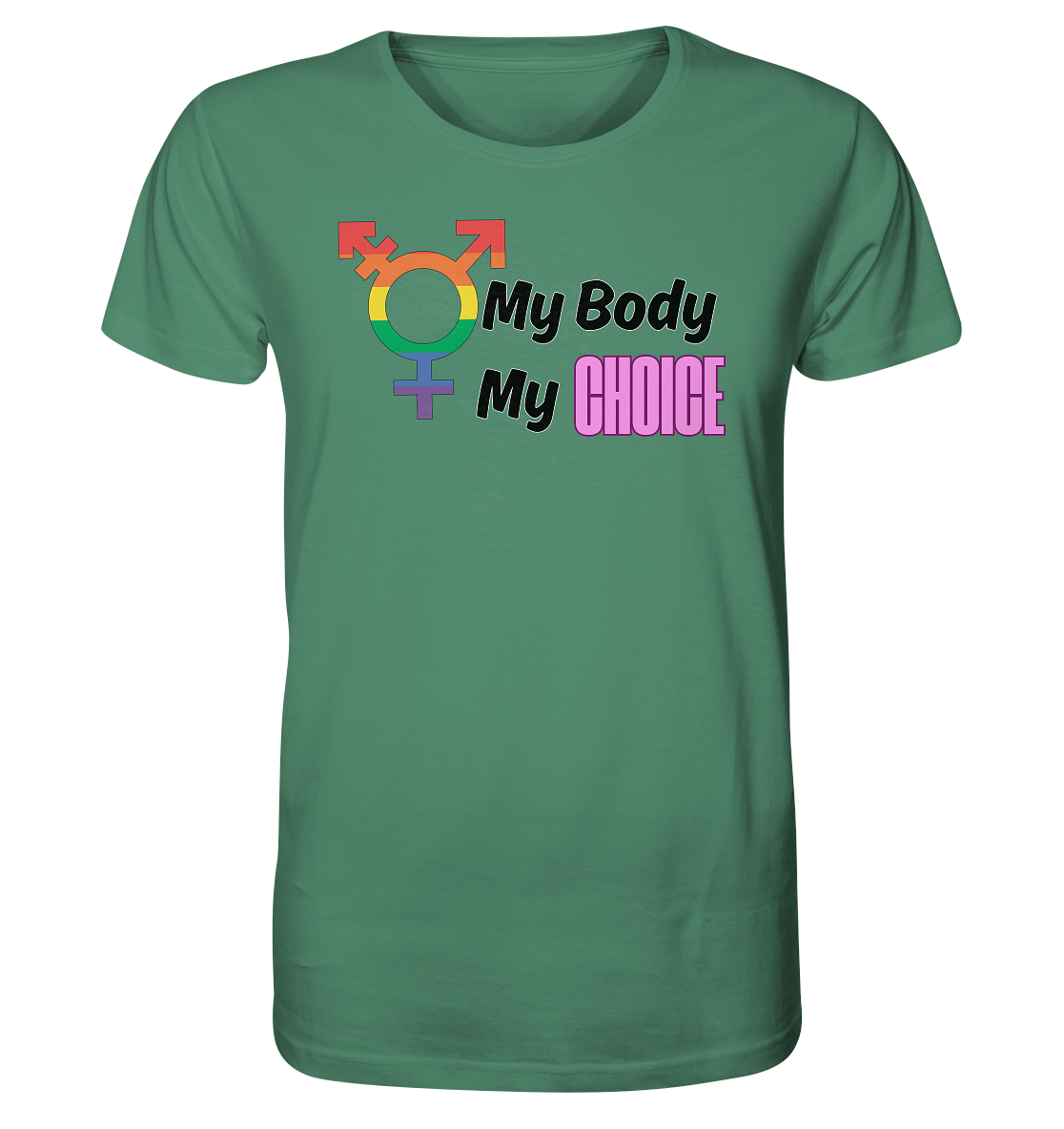 My Body My Choice "Rainbow Resistance Edition" - Organic Shirt