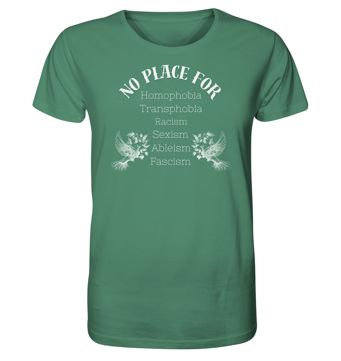 No Place For (weiße Schrift) - Organic Shirt