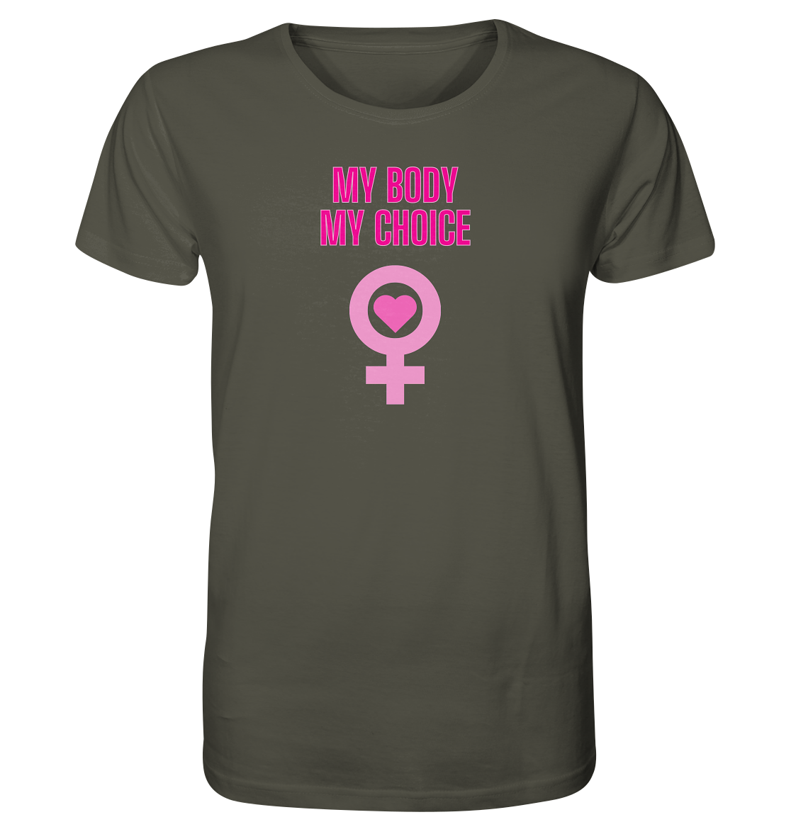 My Body My Choice "Pink Power Edition" - Organic Shirt