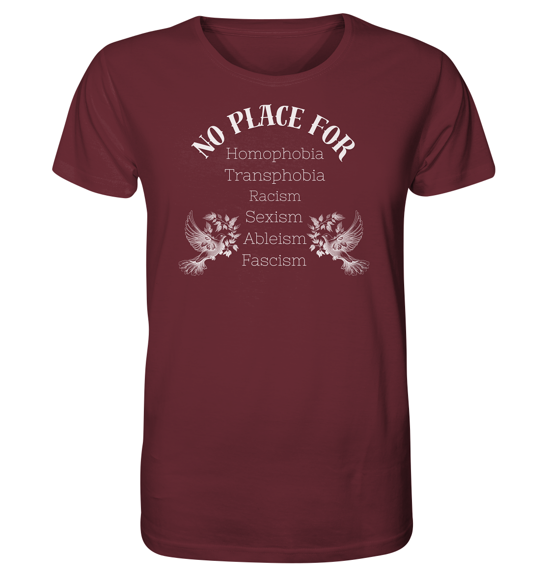 No Place For (weiße Schrift) - Organic Shirt