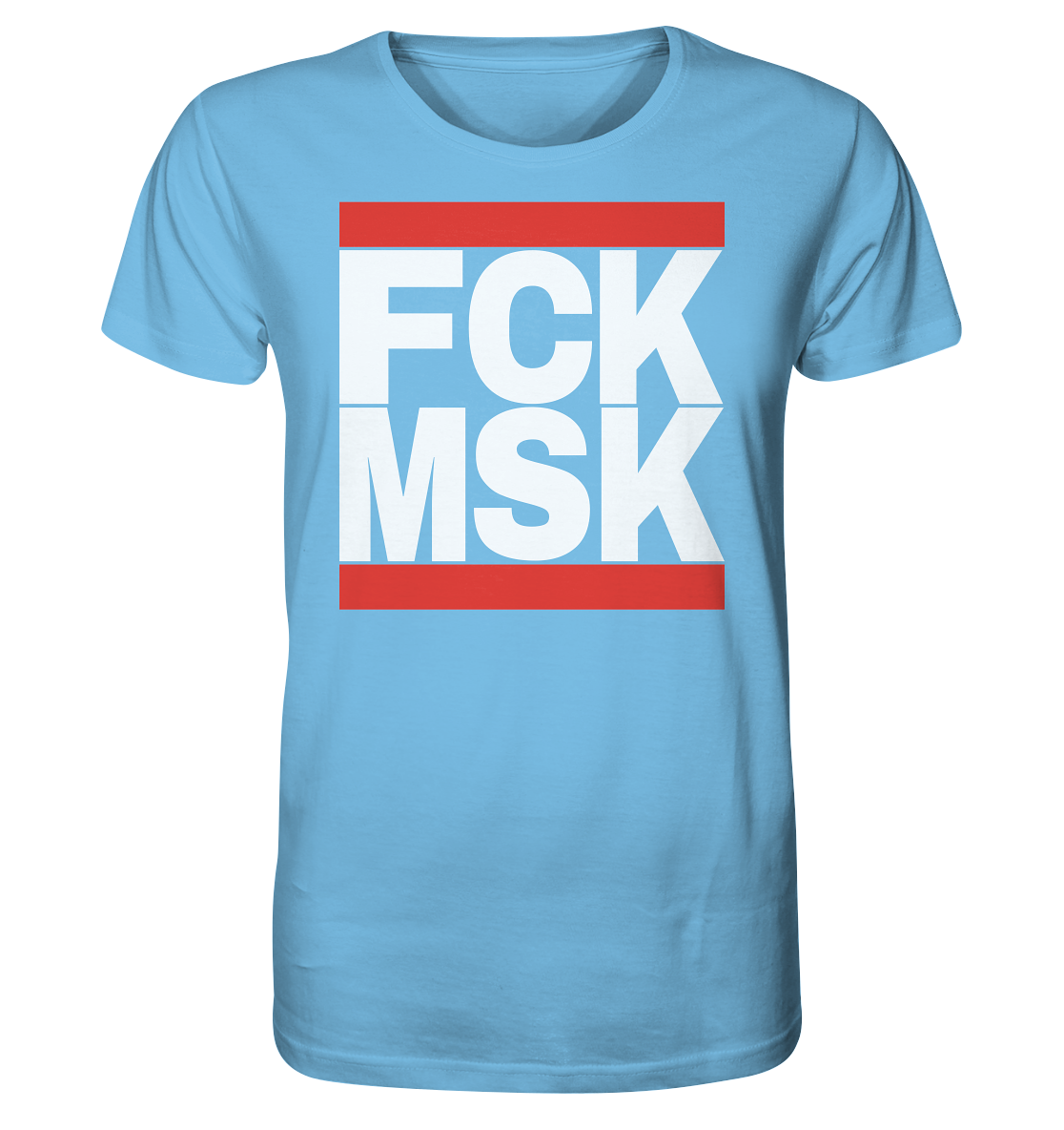 FCK MSK (weiße Schrift) - Organic Shirt