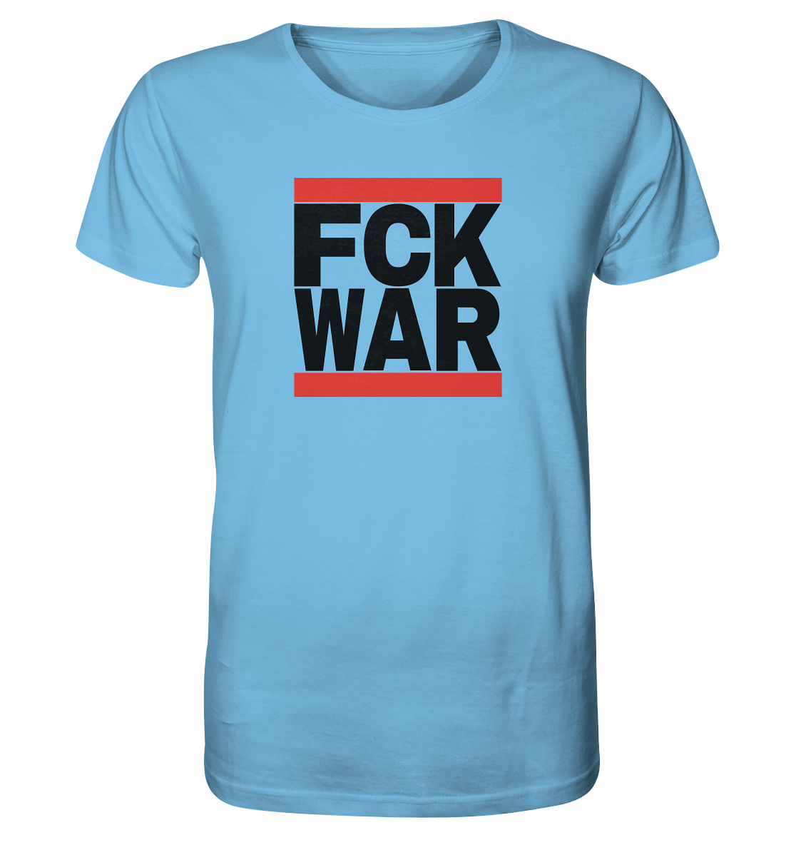 FCK WAR (schwarze Schrift) - Organic Shirt