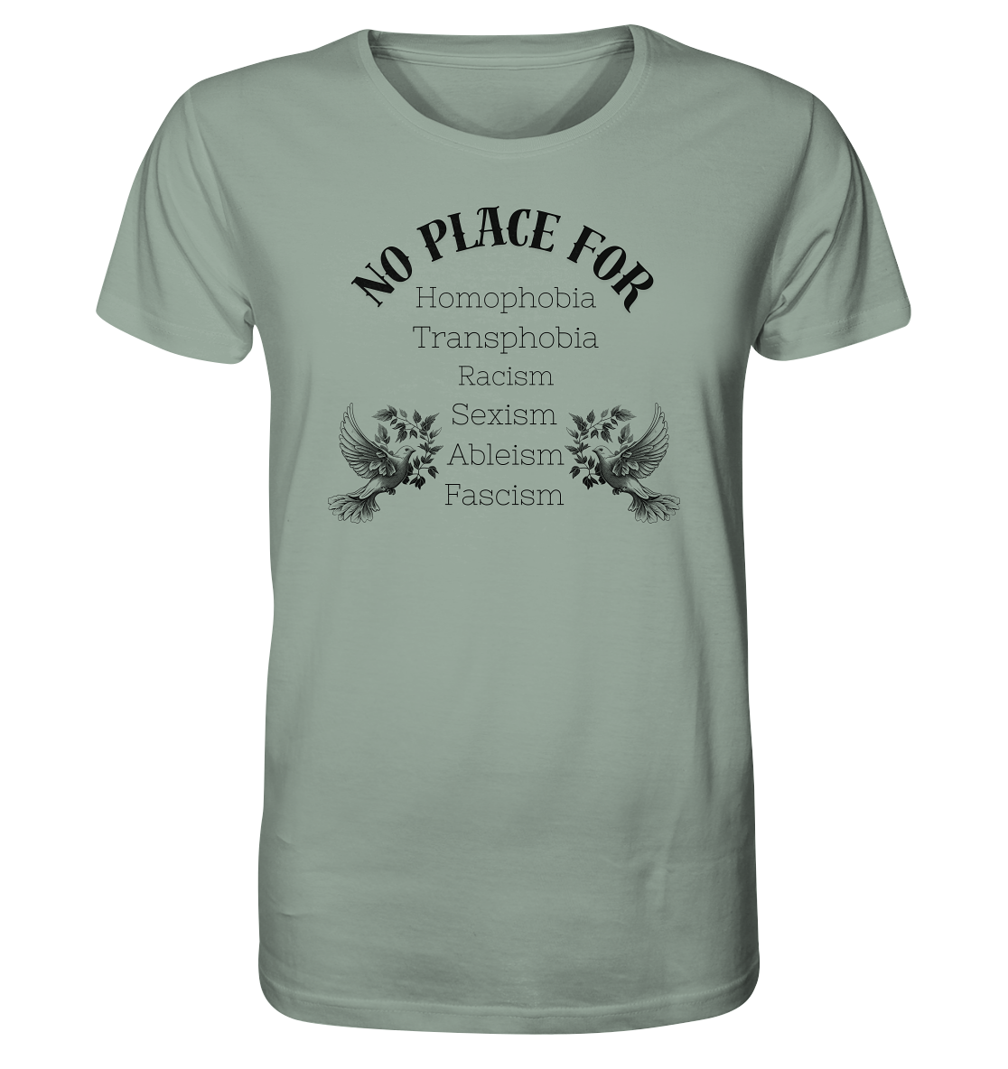 No Place For (schwarze Schrift) - Organic Shirt