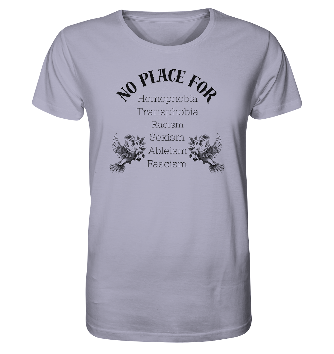 No Place For (schwarze Schrift) - Organic Shirt