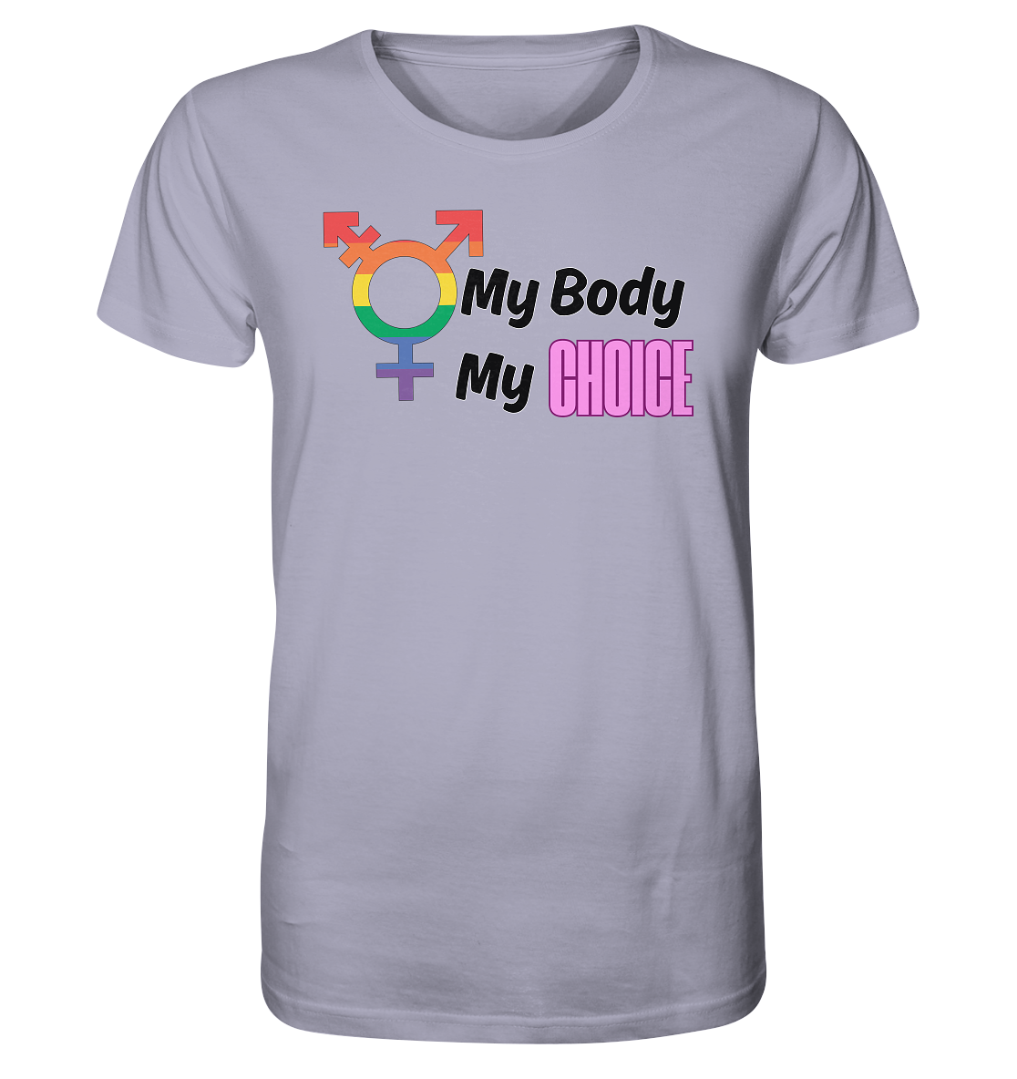 My Body My Choice "Rainbow Resistance Edition" - Organic Shirt