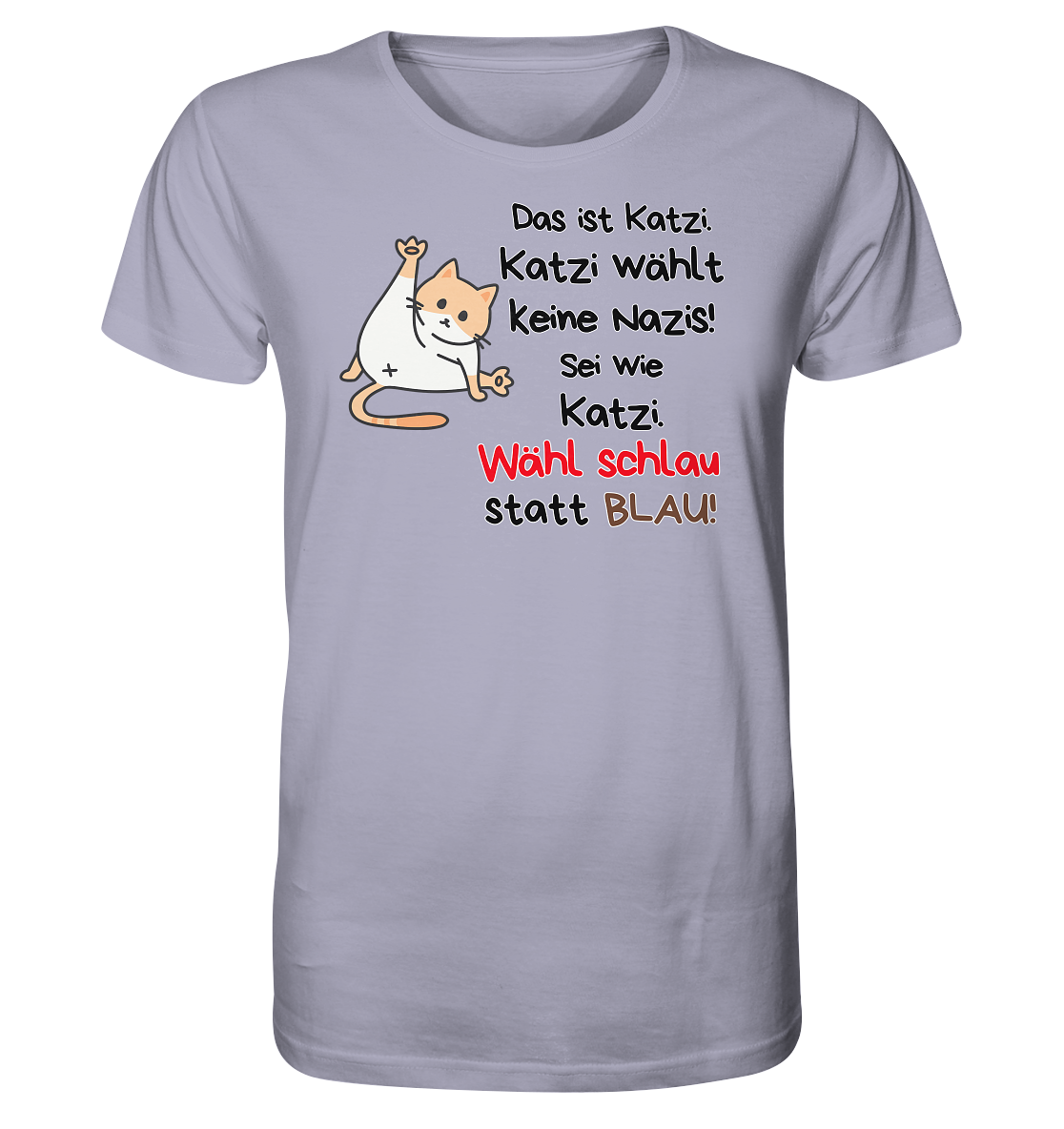 Katzi wählt keine Nazis! - Organic Shirt