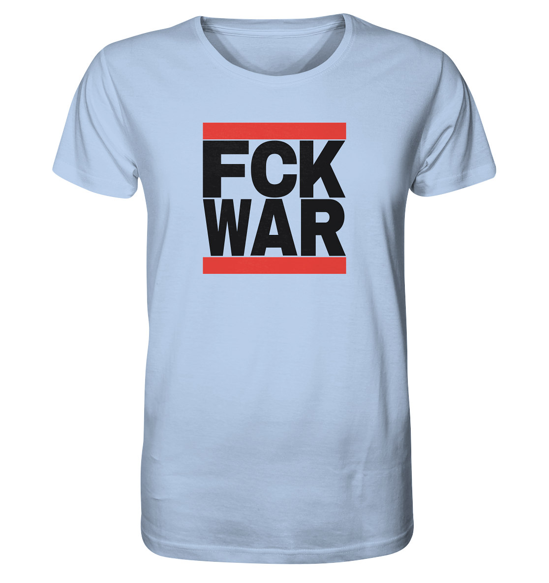FCK WAR (schwarze Schrift) - Organic Shirt