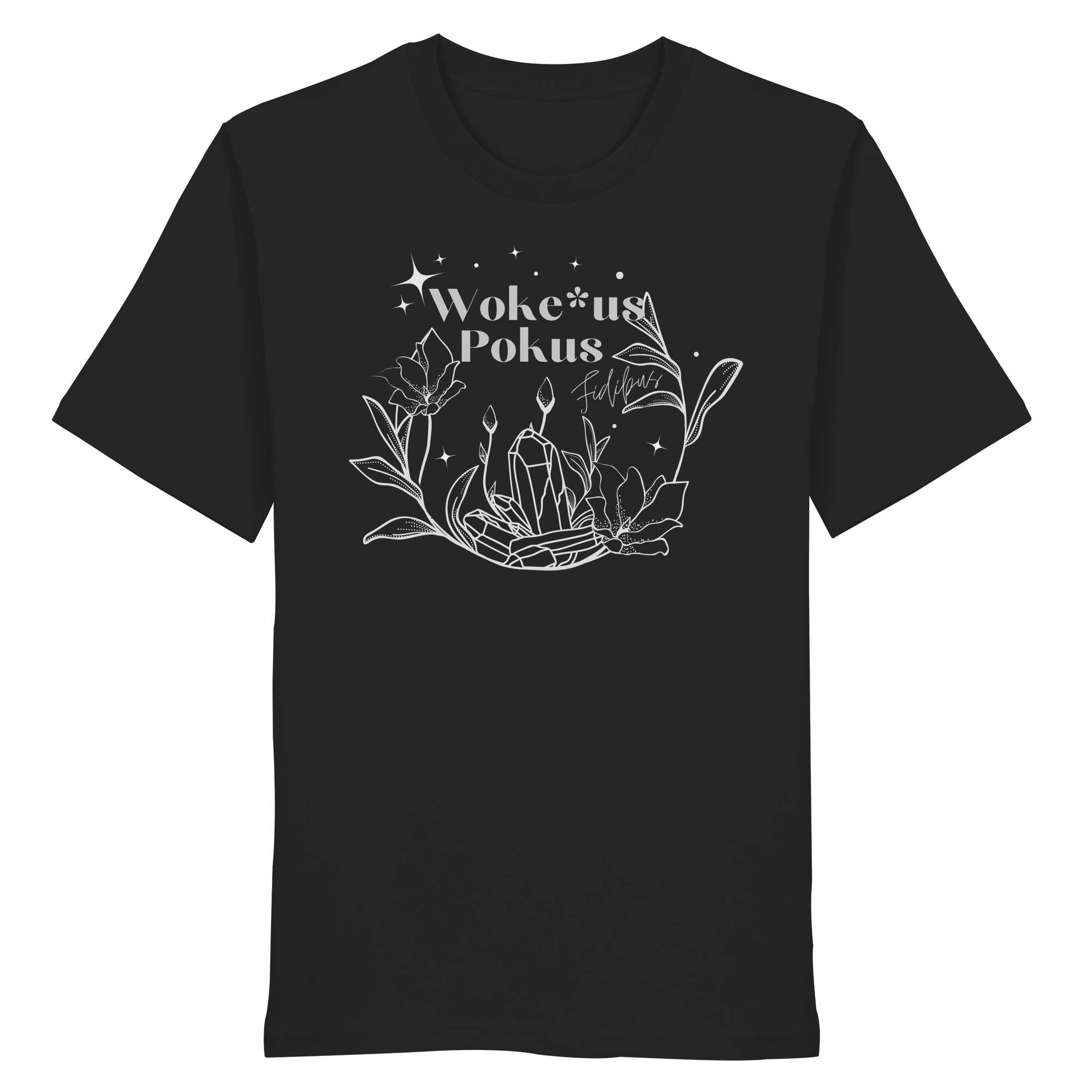 Woke*us Pokus (weiße Schrift) - Organic Shirt