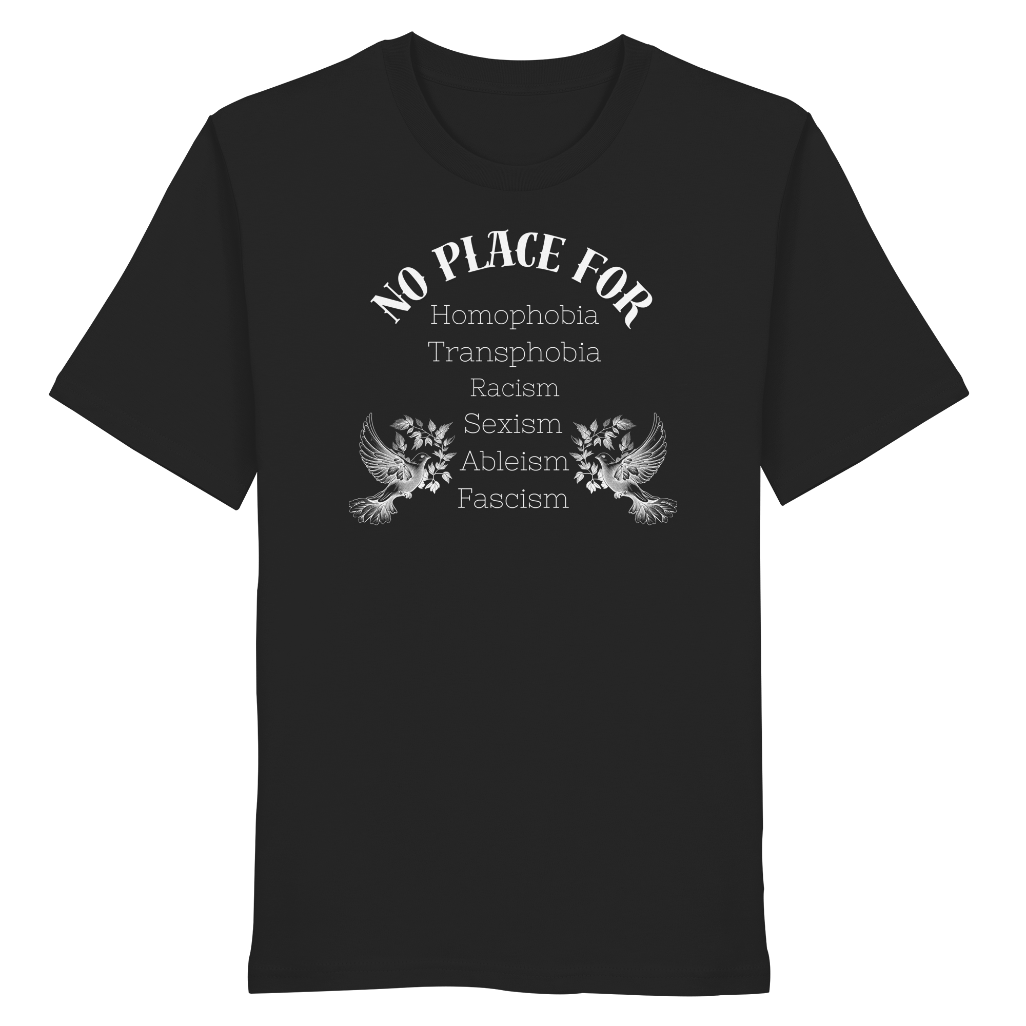 No Place For (weiße Schrift) - Organic Shirt