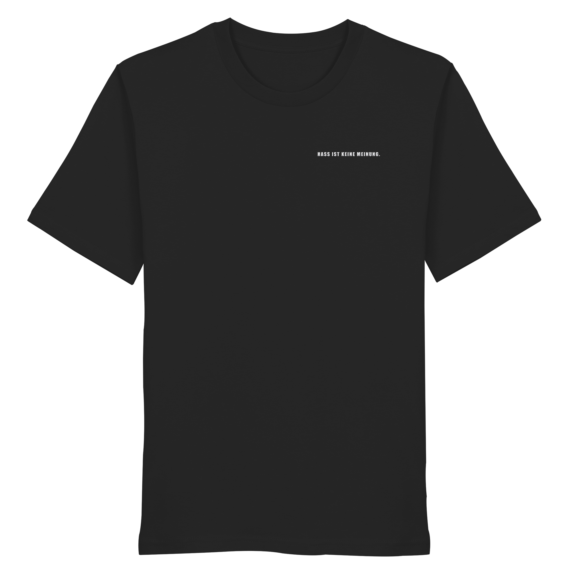 Hass ist keine Meinung "Statement Edition" Stick - Organic Shirt