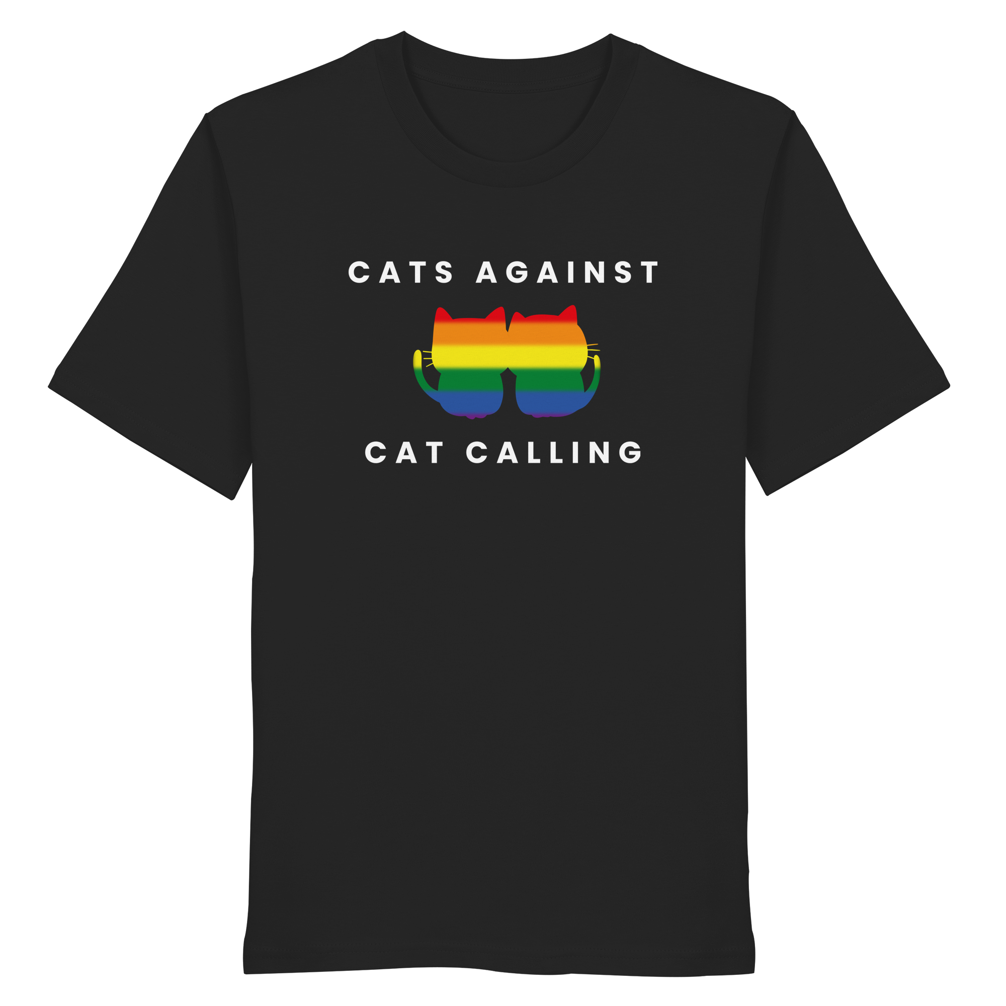 Cats Against Catcalling "Rainbow Edition" - Organic Shirt