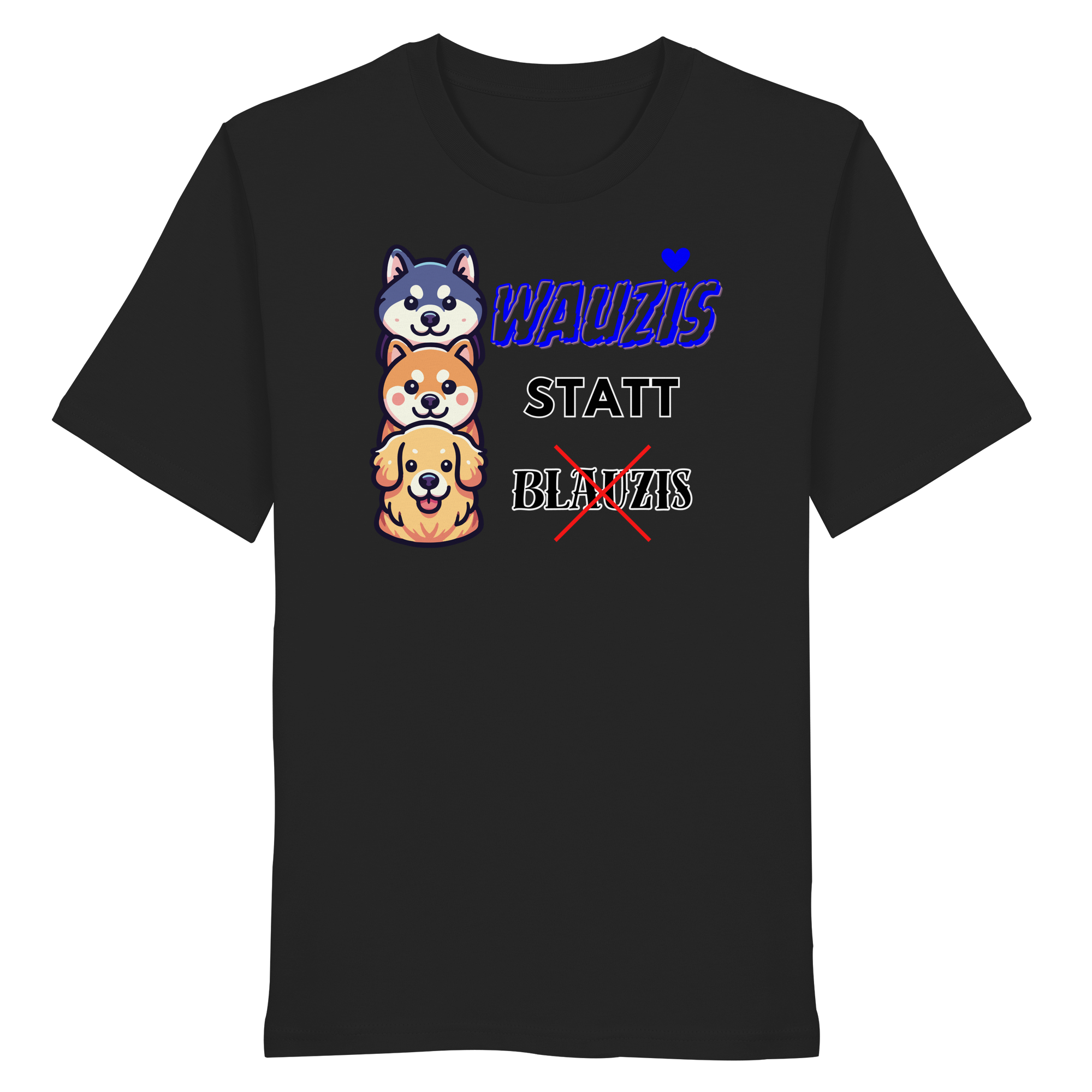 Wauzis statt Blauzis - Organic Shirt