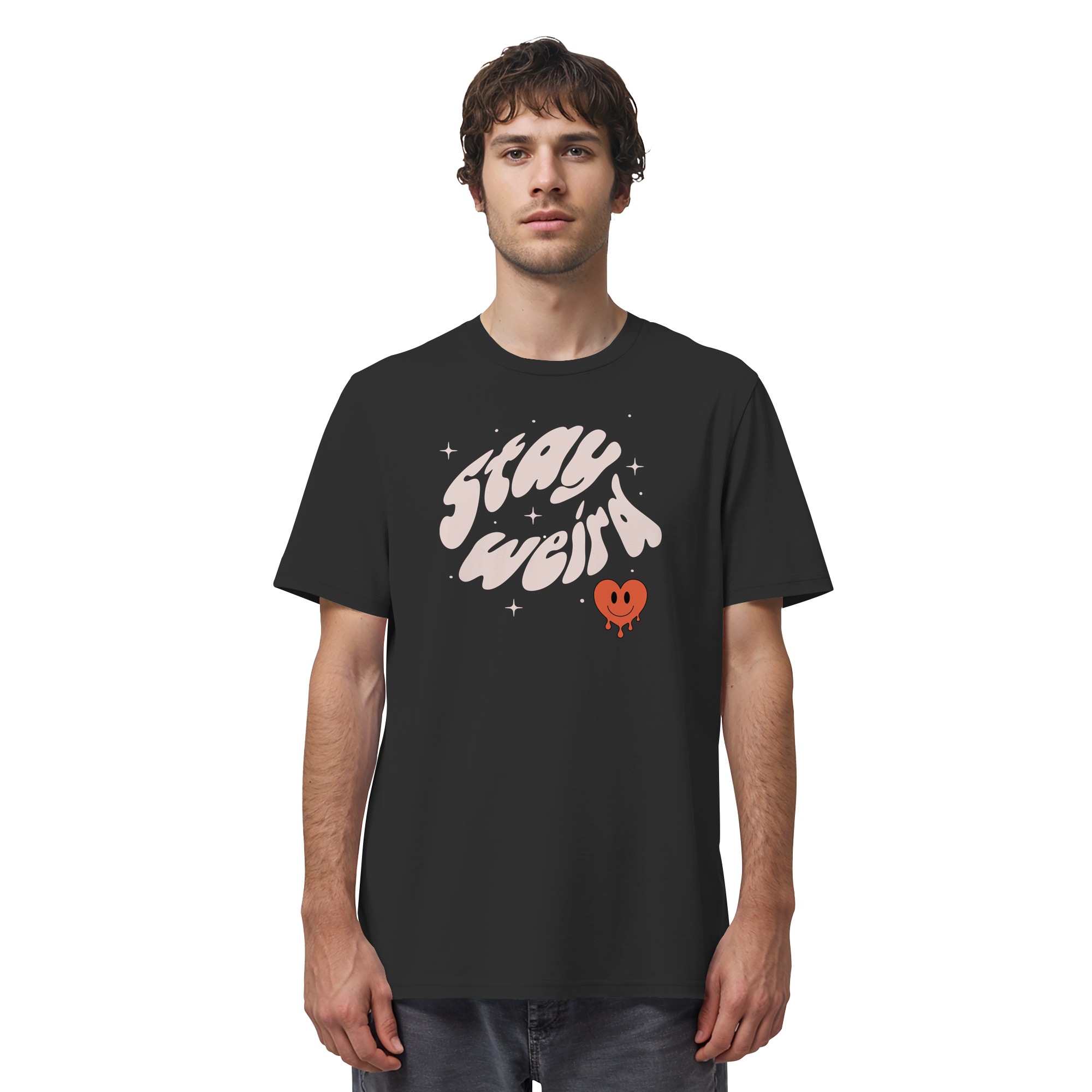 stay weird - Organic Shirt