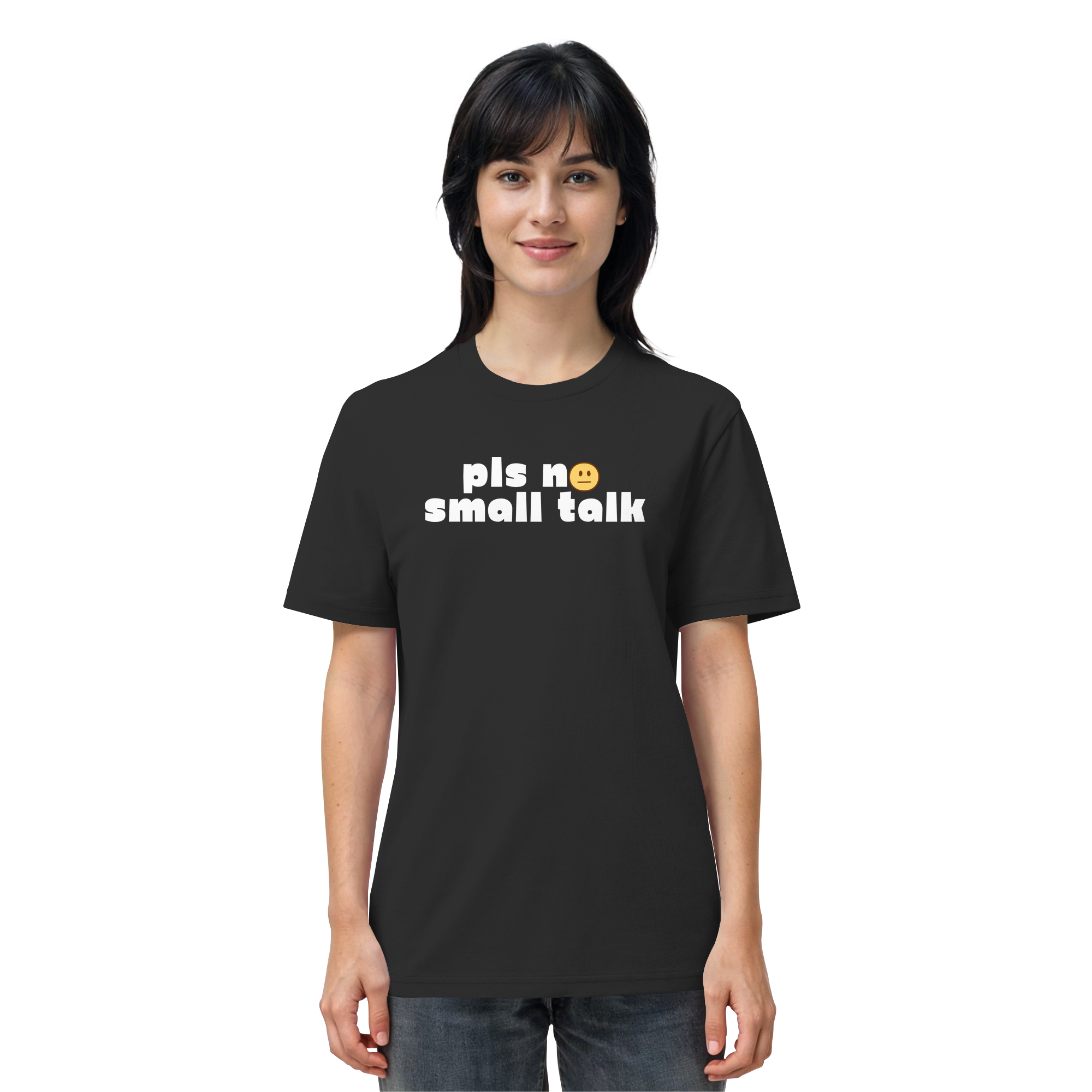 pls no small talk - Organic Shirt