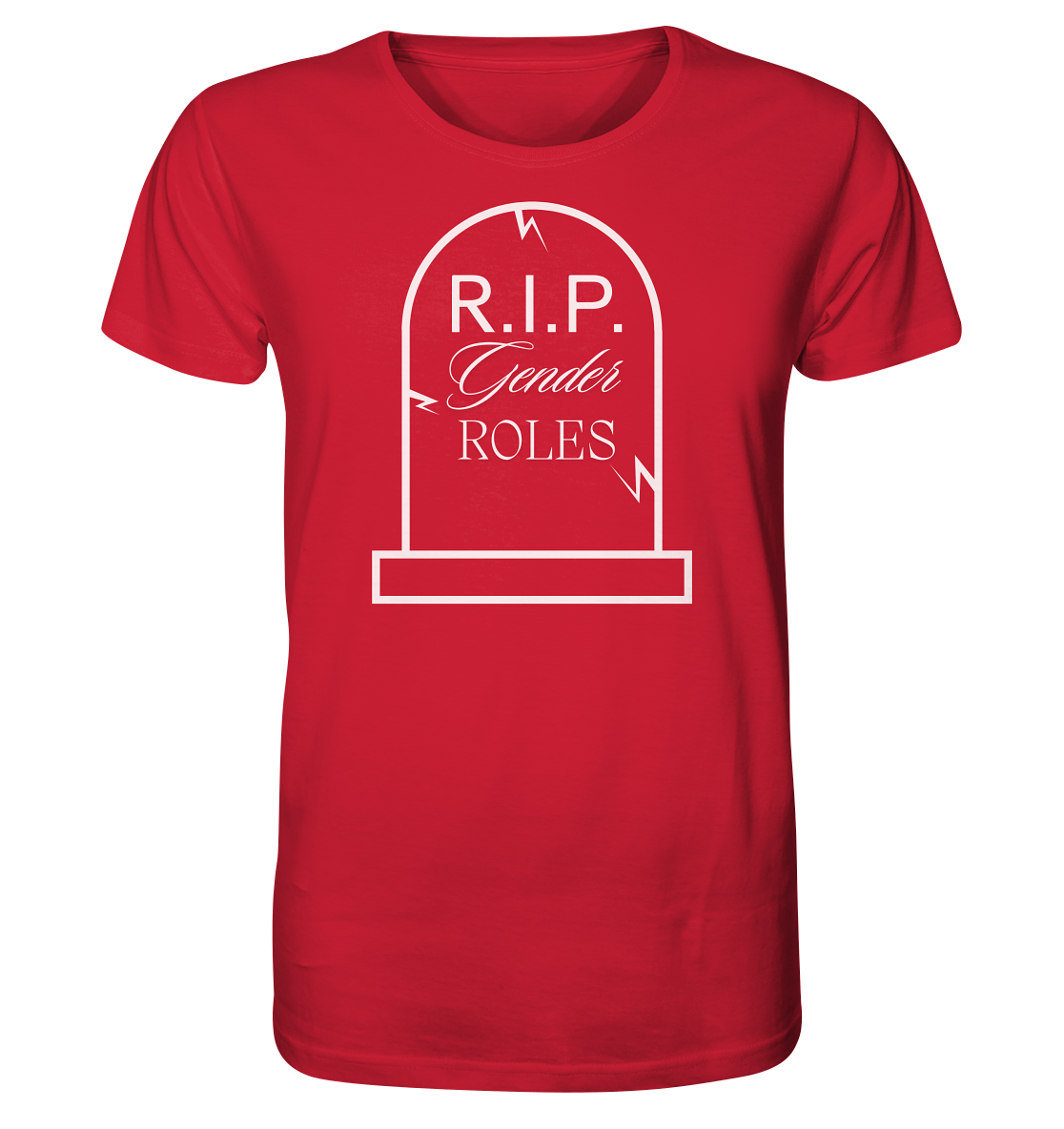 RIP Gender Roles - Organic Shirt