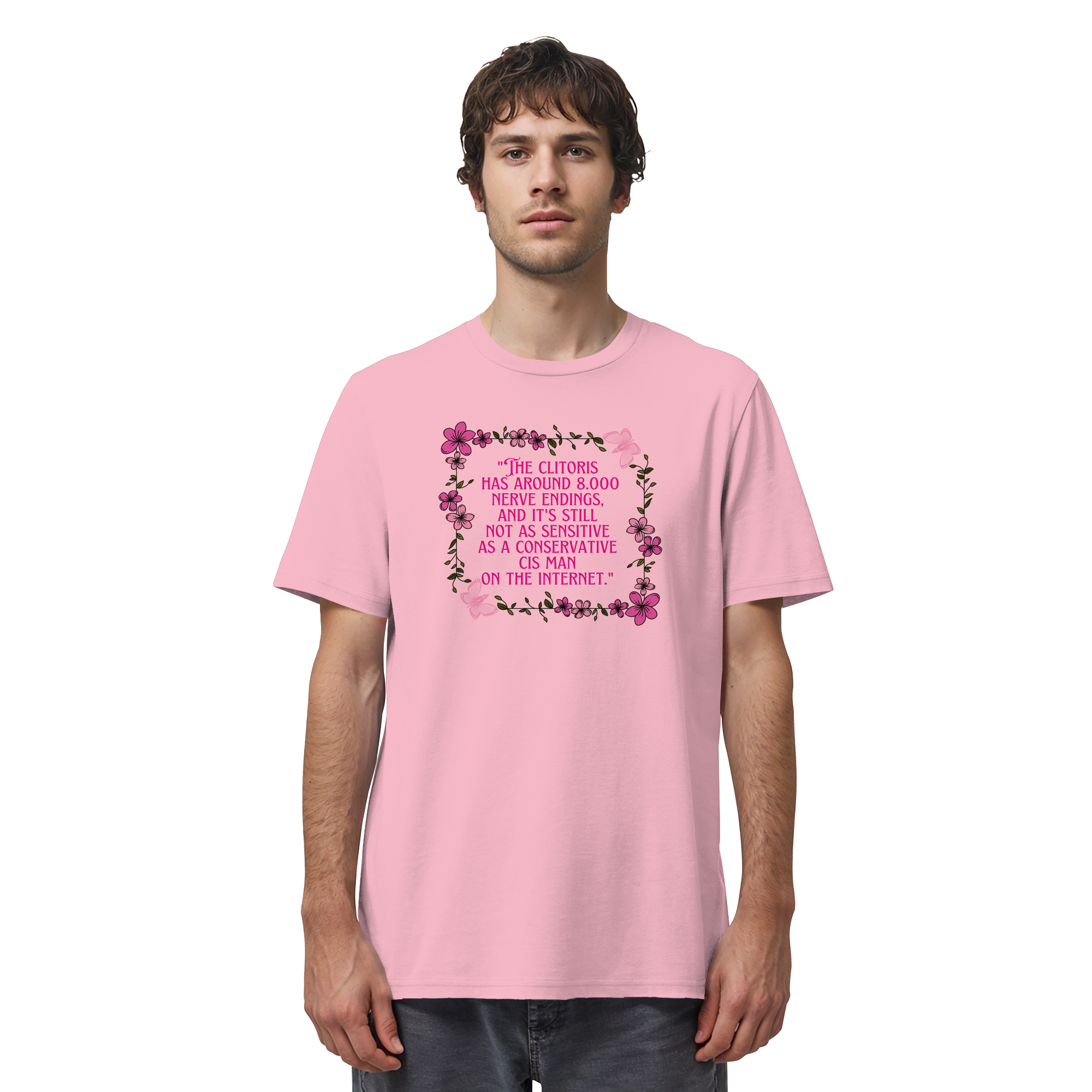 The Clitoris has around 8.000 Nerve Endings - Organic Shirt