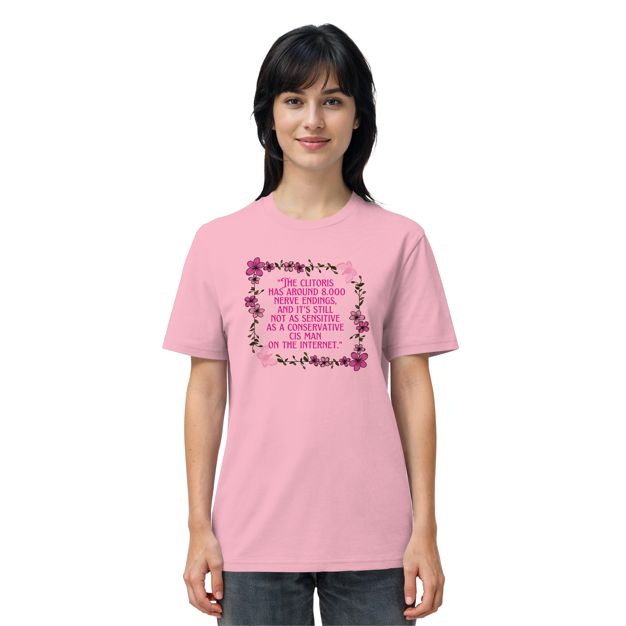 The Clitoris has around 8.000 Nerve Endings - Organic Shirt