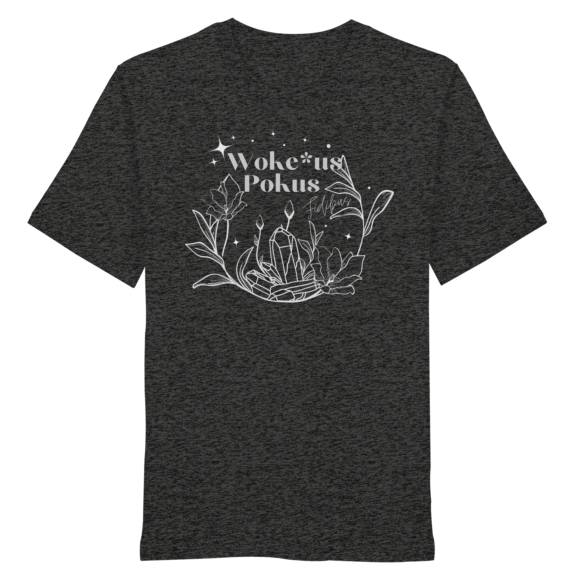 Woke*us Pokus (weiße Schrift) - Organic Shirt