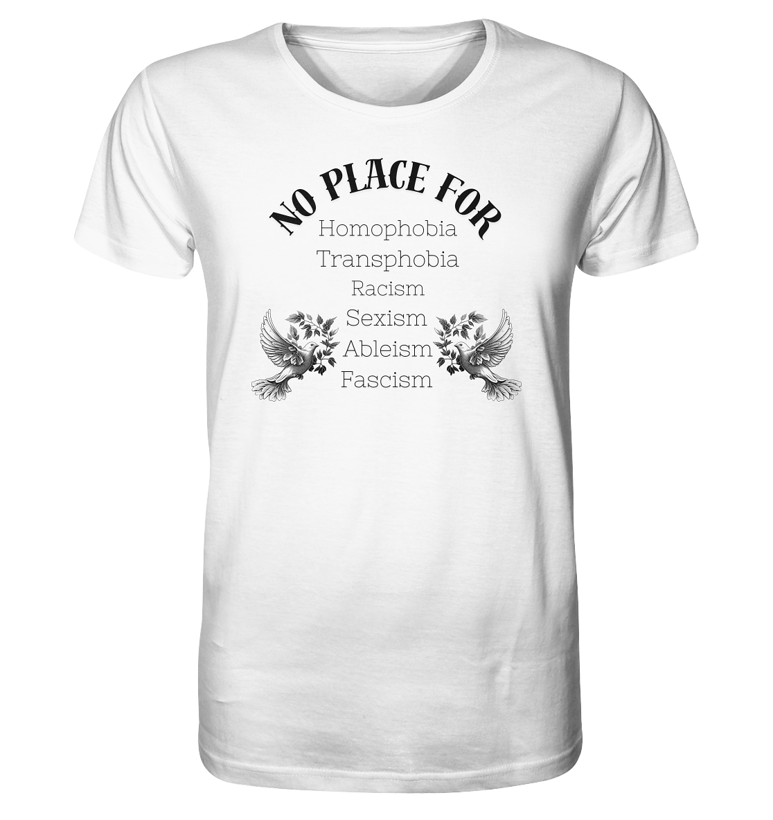 No Place For (schwarze Schrift) - Organic Shirt