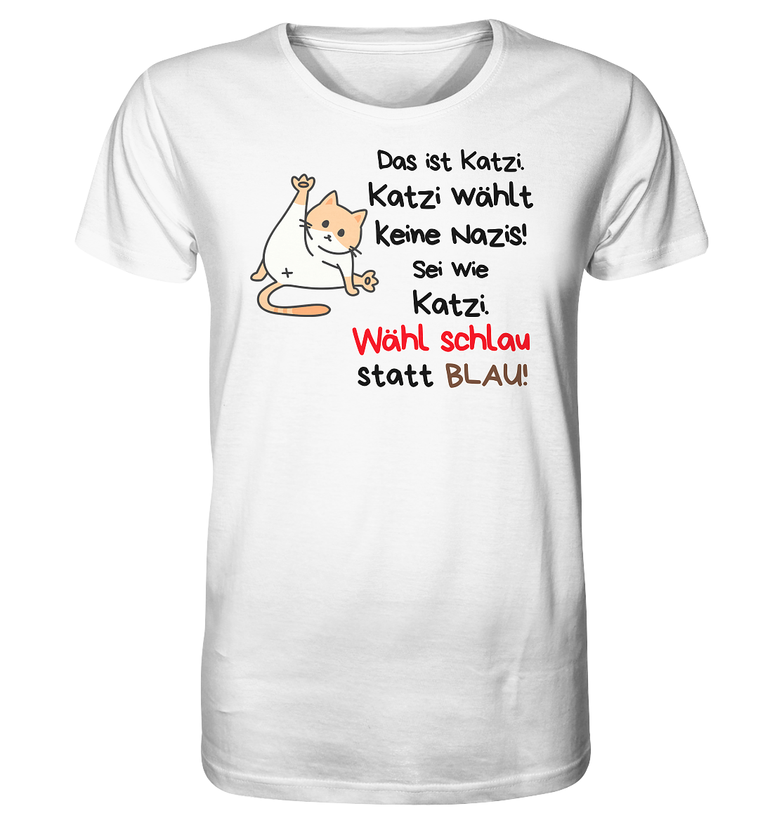 Katzi wählt keine Nazis! - Organic Shirt