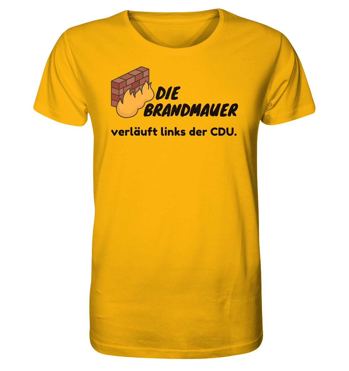 Brandmauer (schwarze Schrift) - Organic Shirt