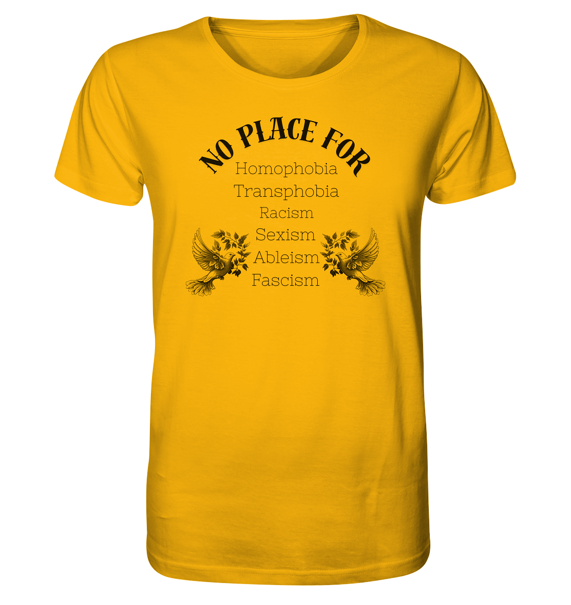 No Place For (schwarze Schrift) - Organic Shirt