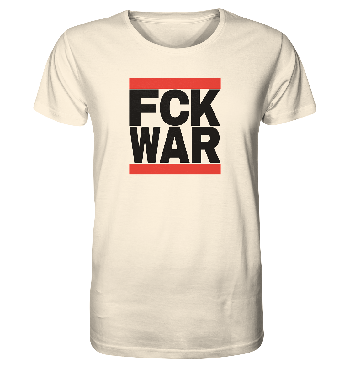 FCK WAR (schwarze Schrift) - Organic Shirt