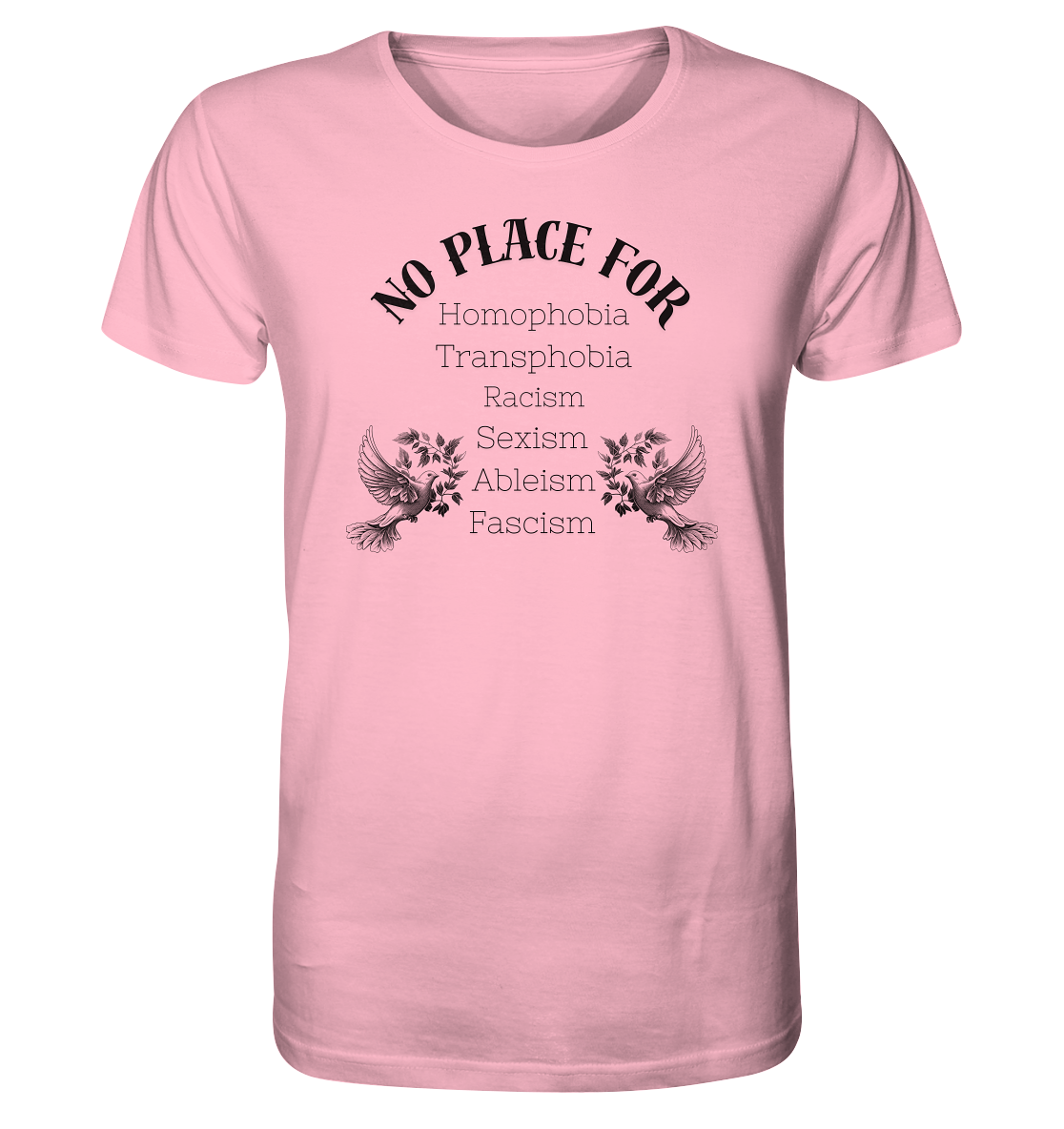No Place For (schwarze Schrift) - Organic Shirt