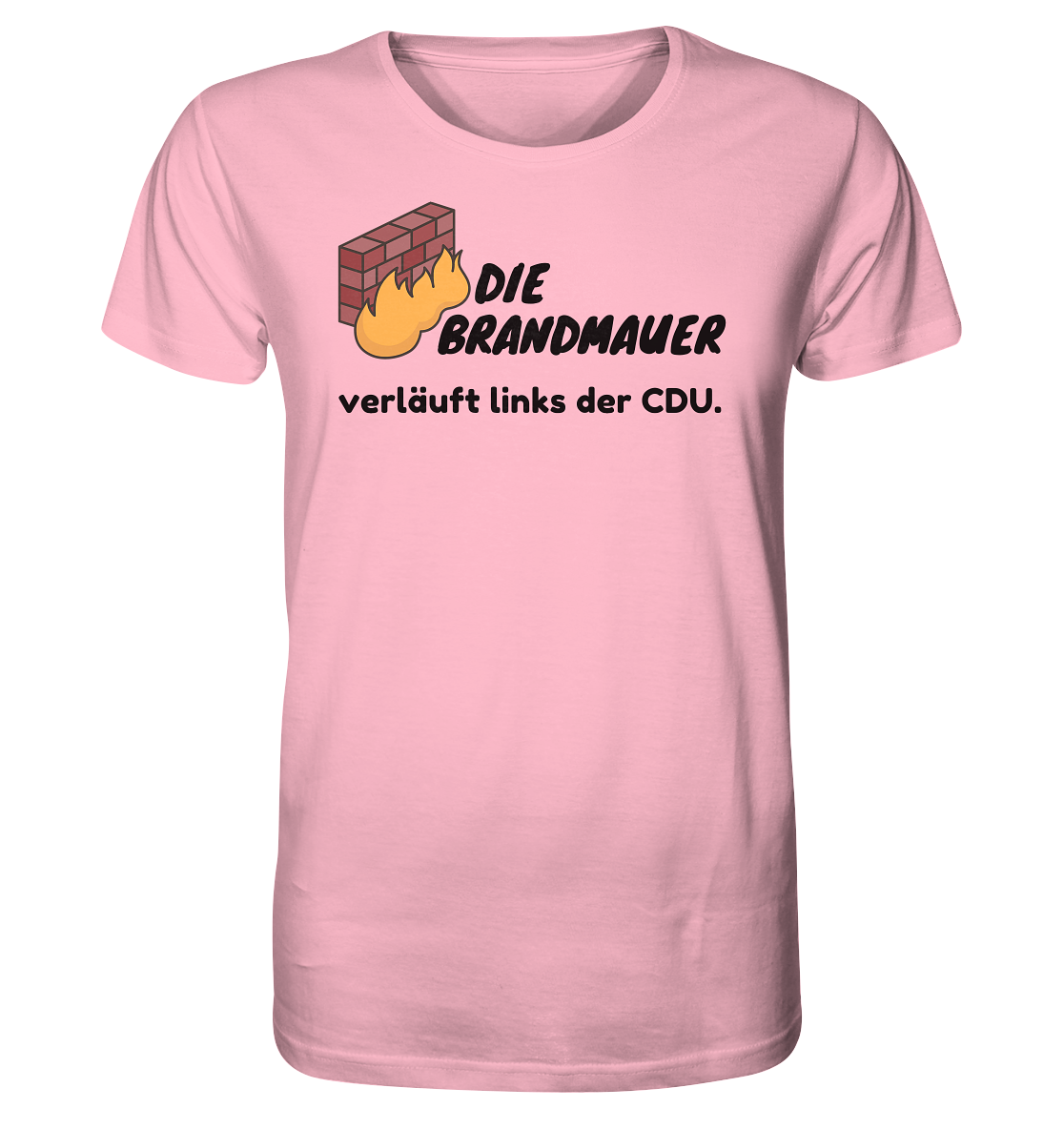 Brandmauer (schwarze Schrift) - Organic Shirt