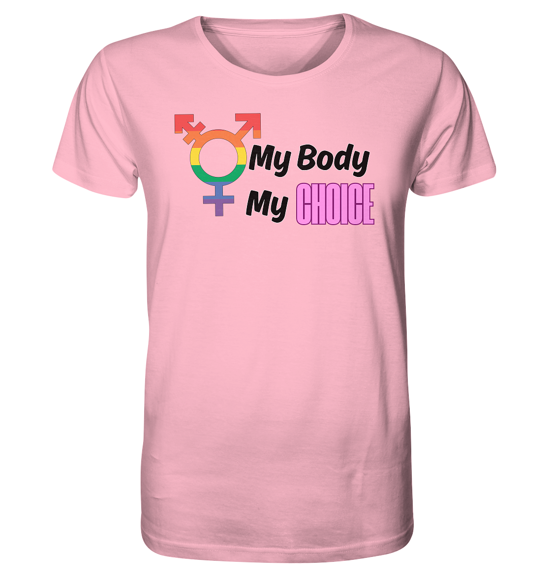 My Body My Choice "Rainbow Resistance Edition" - Organic Shirt