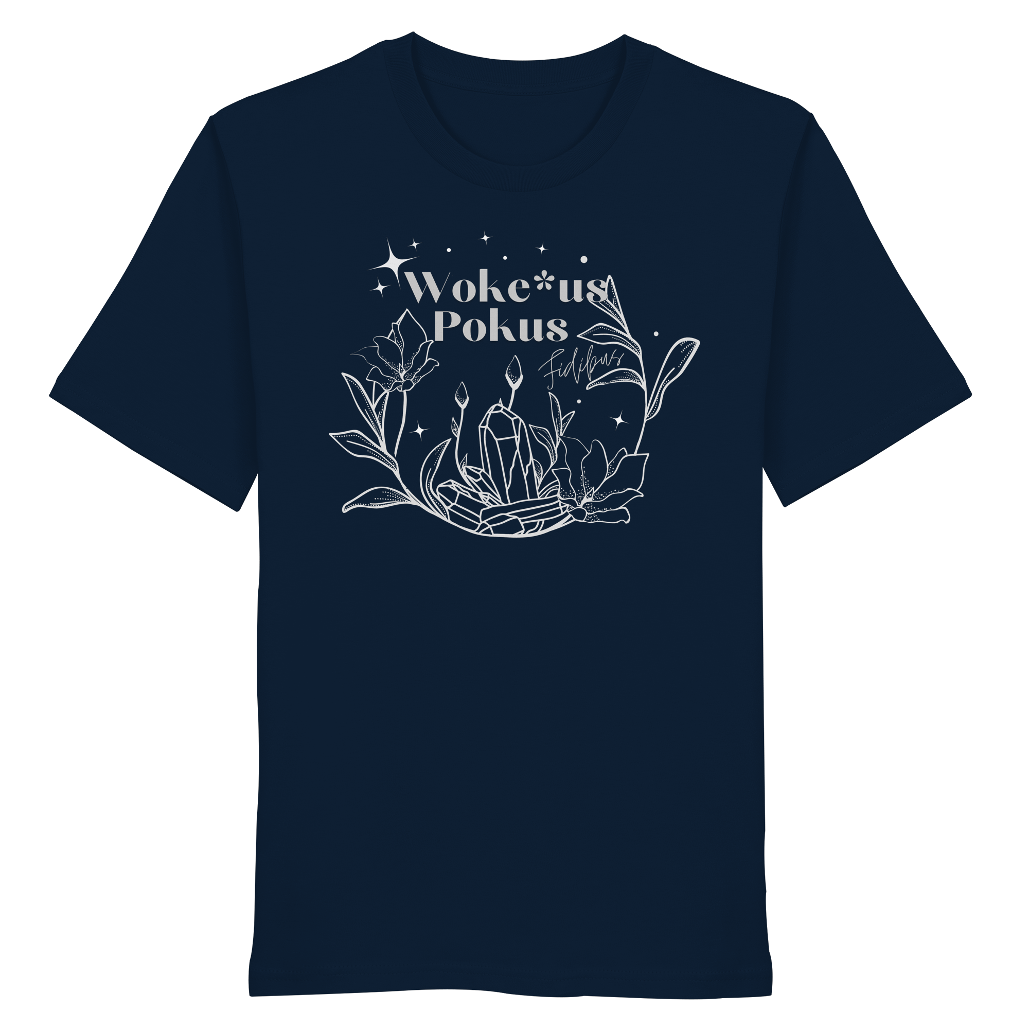 Woke*us Pokus (weiße Schrift) - Organic Shirt
