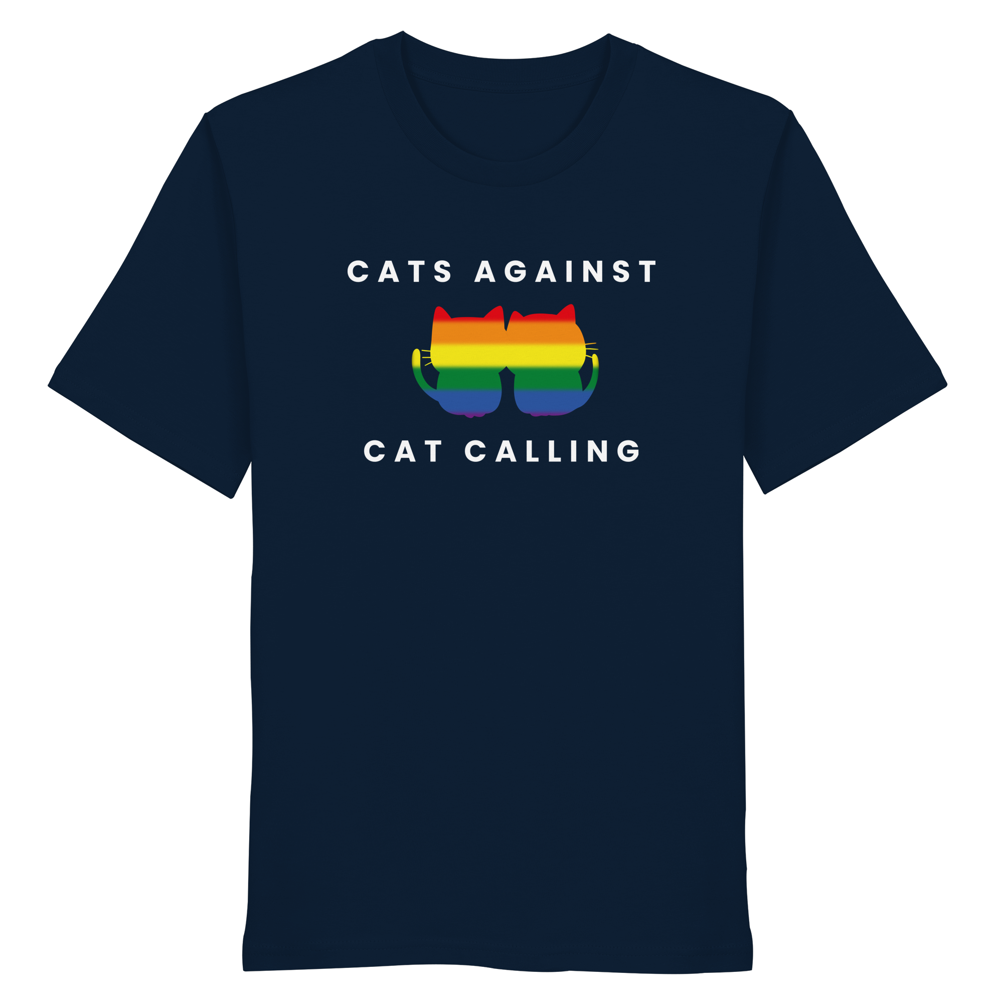 Cats Against Catcalling "Rainbow Edition" - Organic Shirt