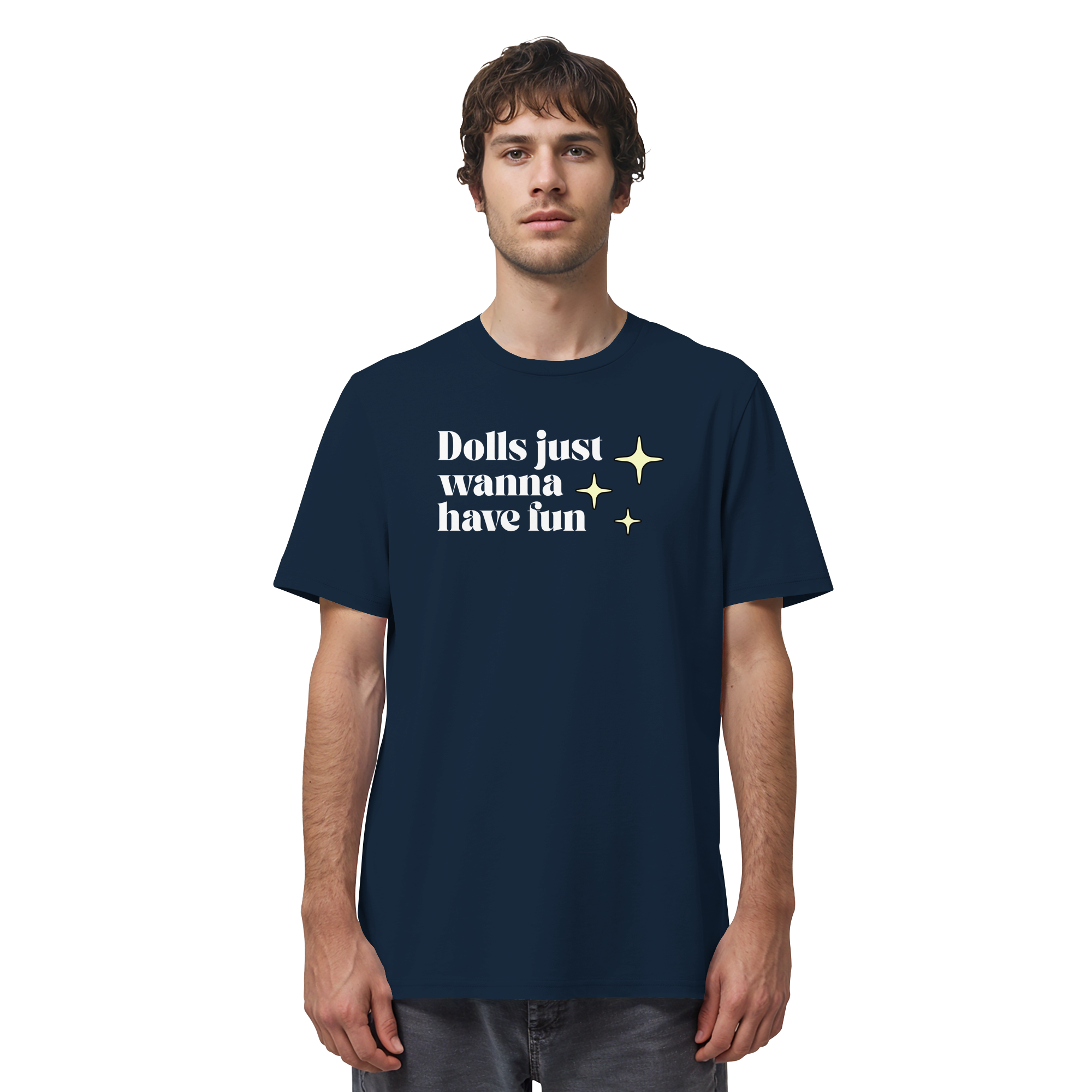 Dolls Just Wanna Have Fun - Organic Shirt
