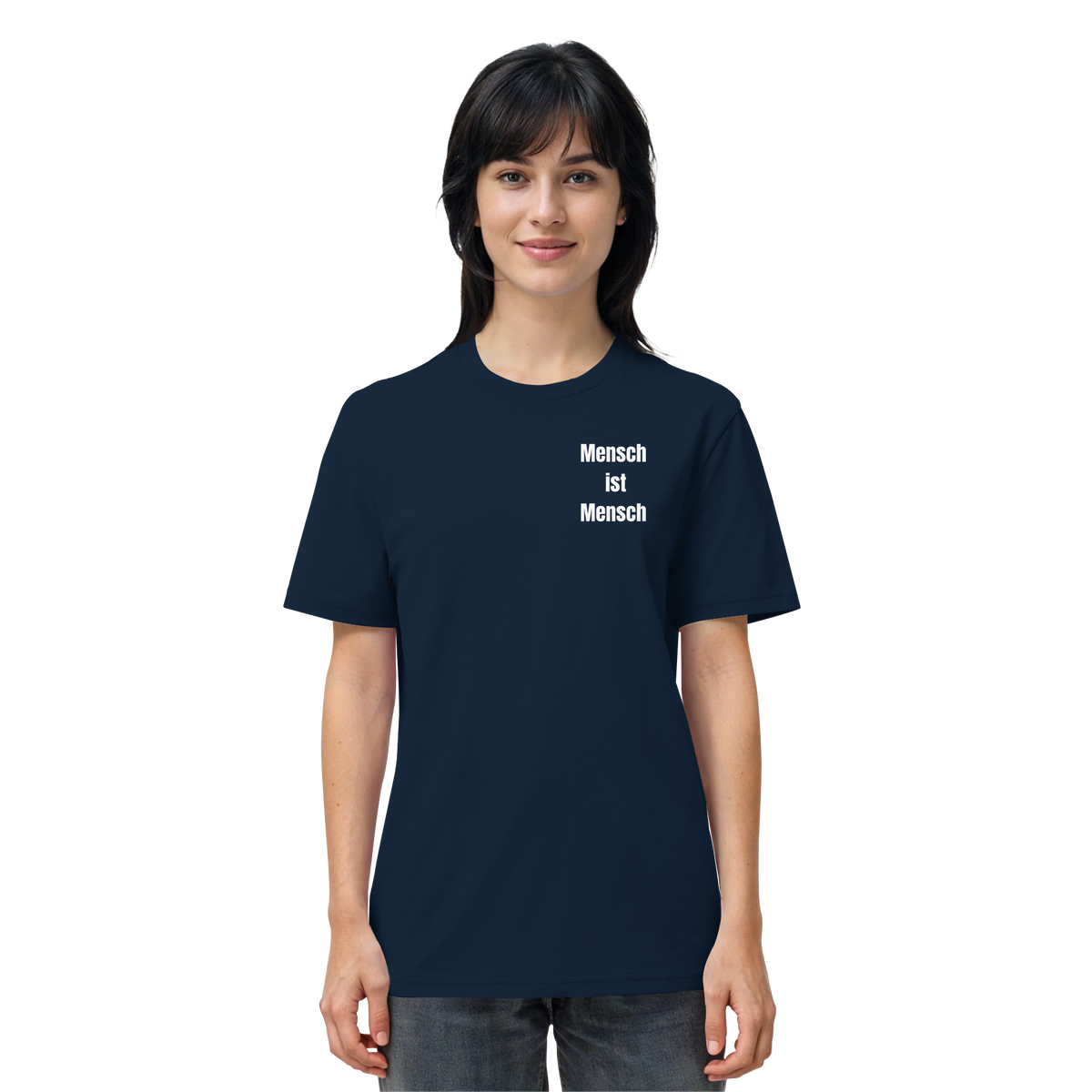 Mensch ist Mensch "Statement Edition" - Organic Shirt