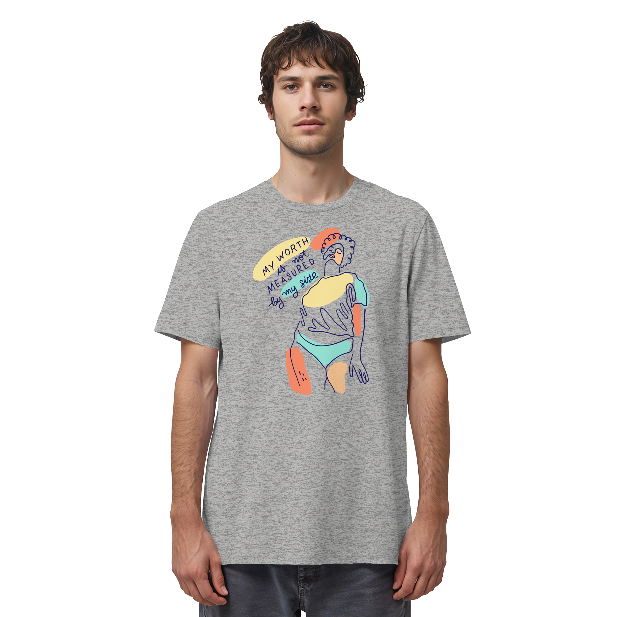 My Worth is not Measured by my Size - Organic Shirt