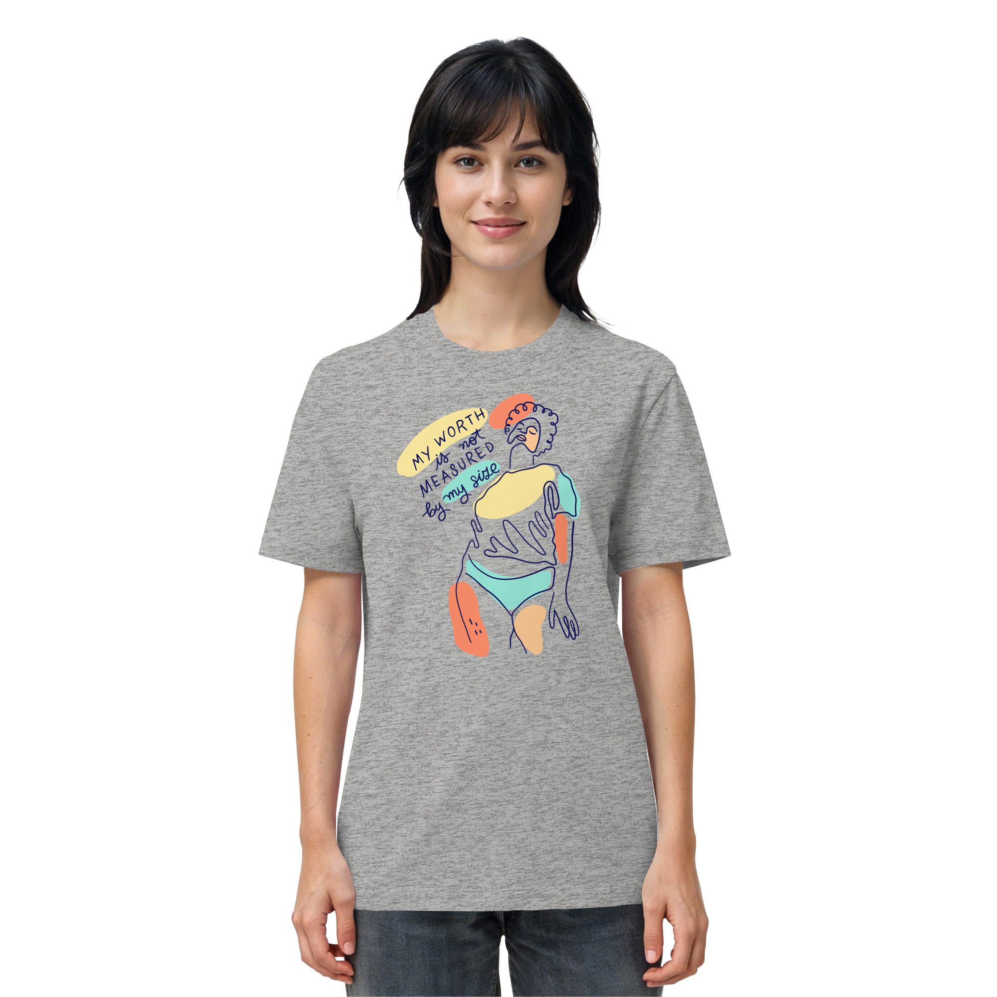 My Worth is not Measured by my Size - Organic Shirt