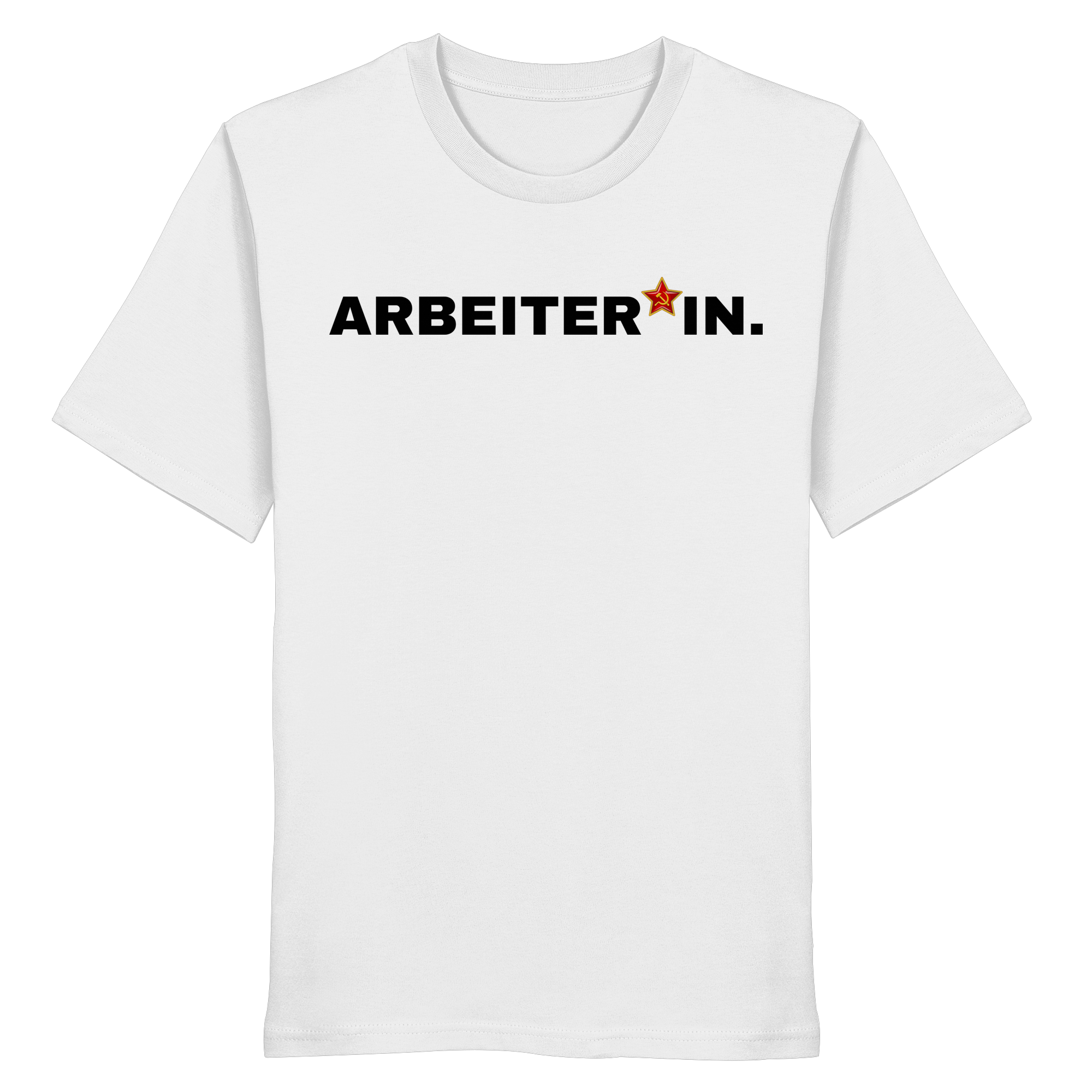 ARBEITER*IN. "Plain Work Edition" - Organic Shirt