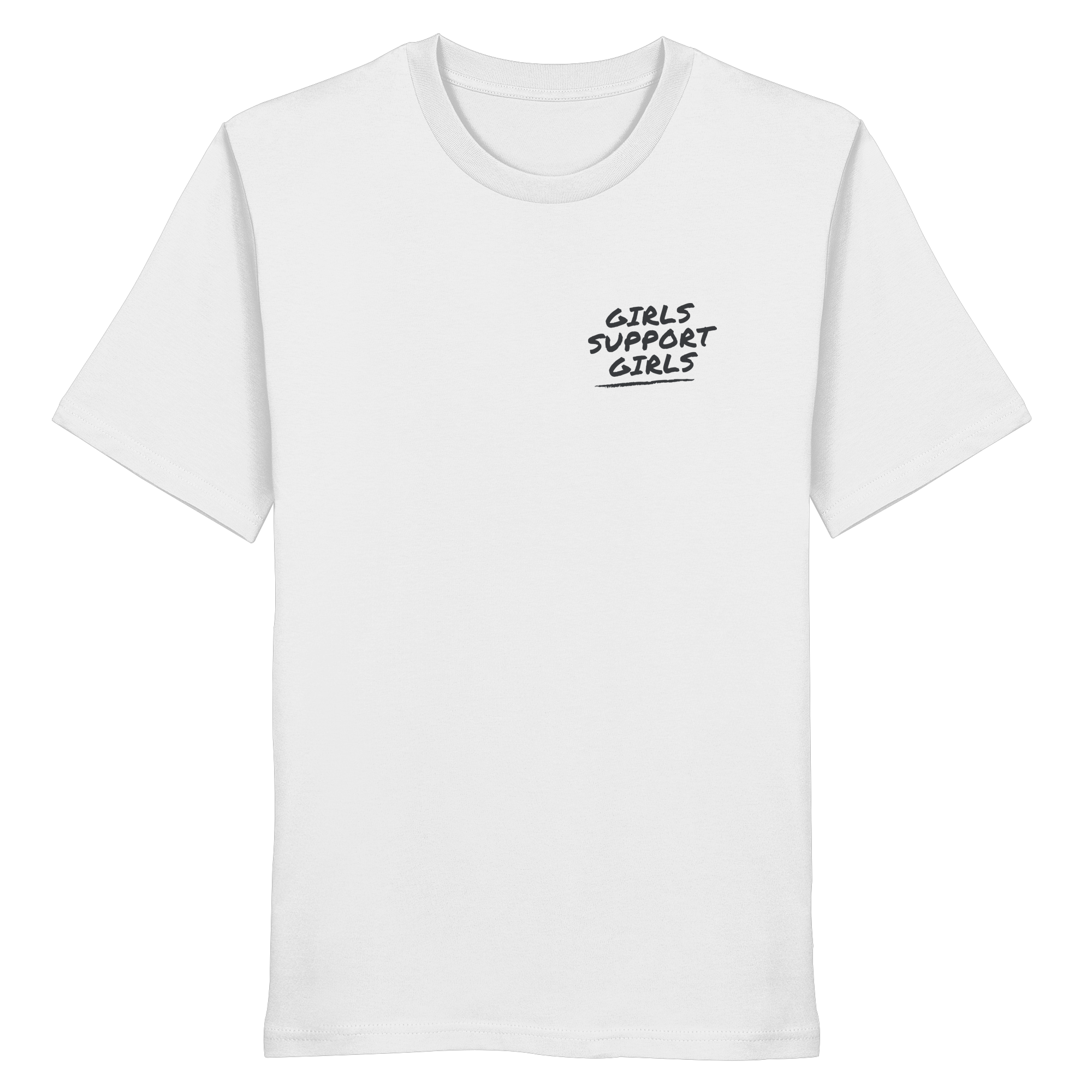 Girls Support Girls - Organic Shirt