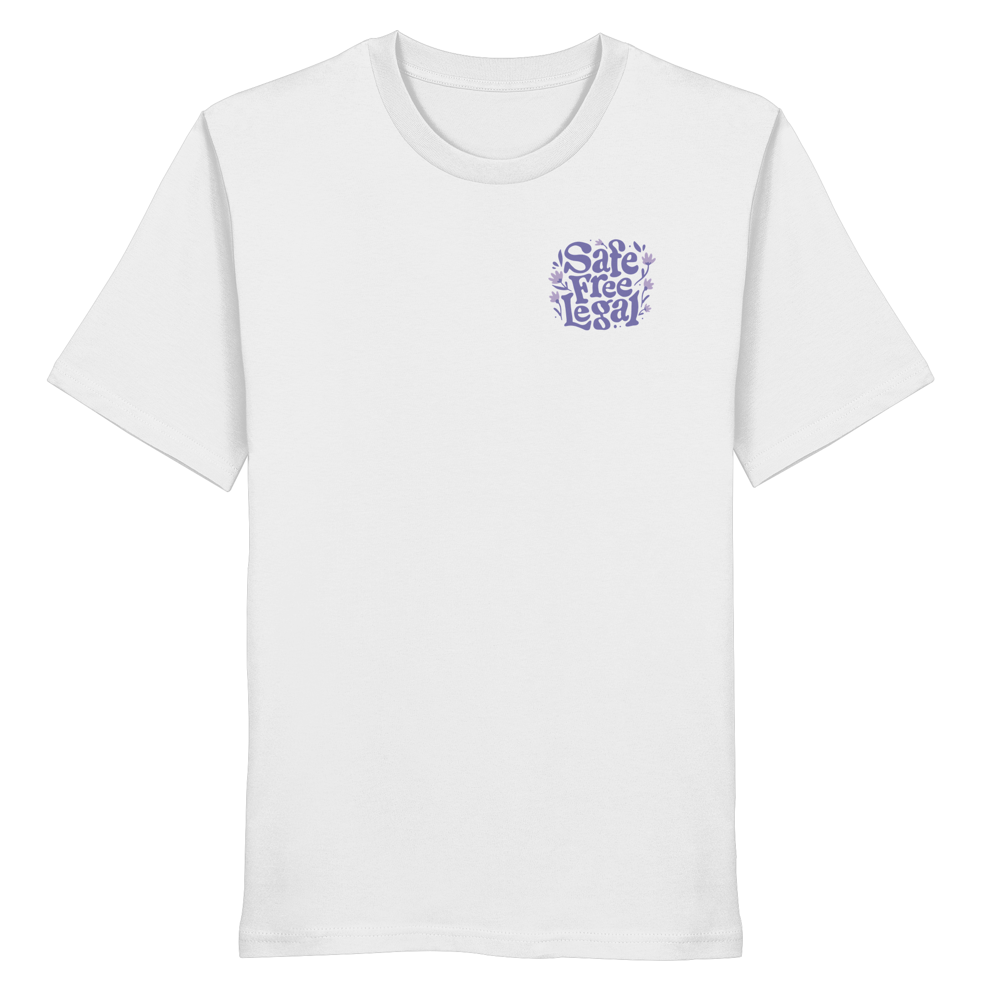 Safe Free Legal "Blumen Edition" - Organic Shirt