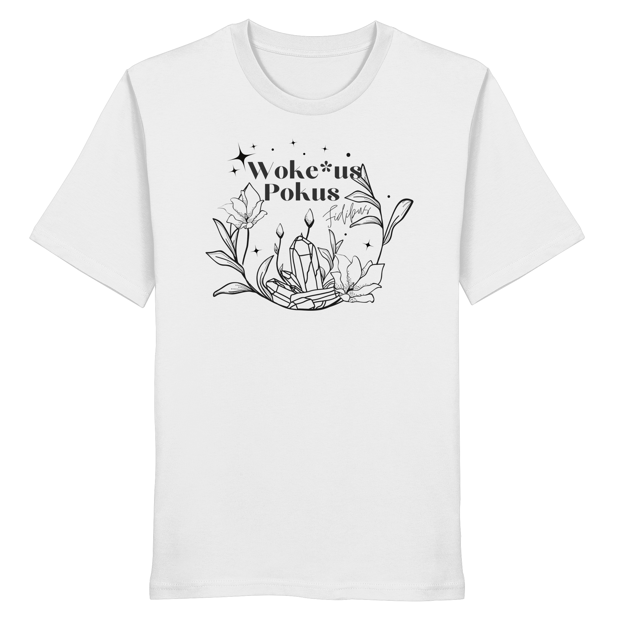Woke*us Pokus (schwarze Schrift) - Organic Shirt