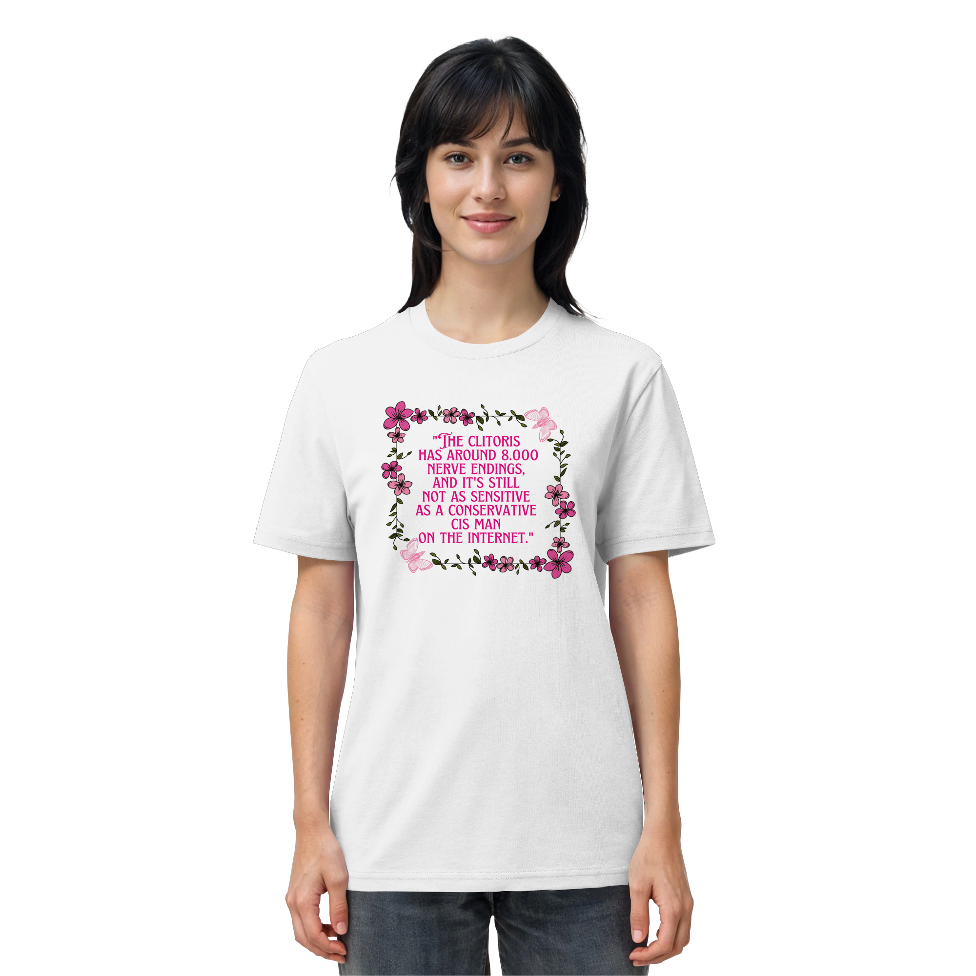 The Clitoris has around 8.000 Nerve Endings - Organic Shirt