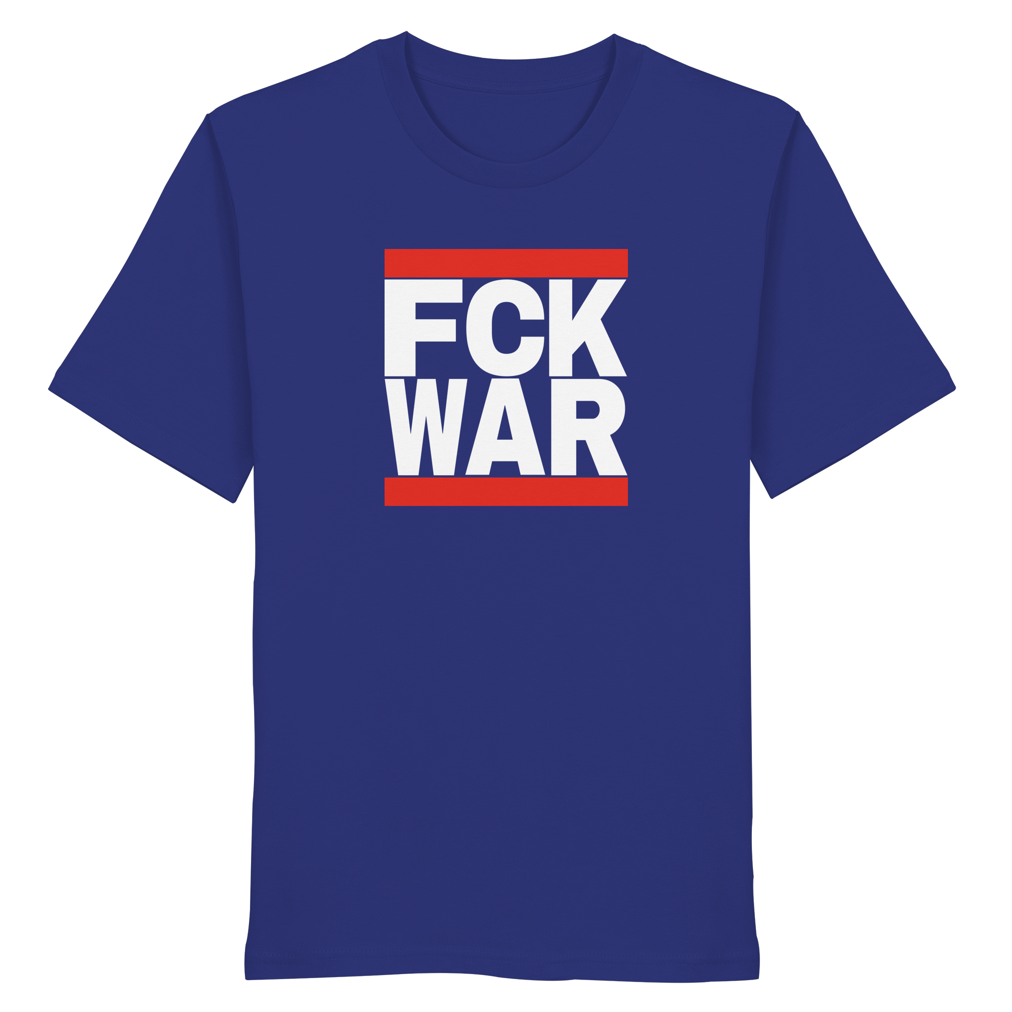 FCK WAR (weiße Schrift) - Organic Shirt
