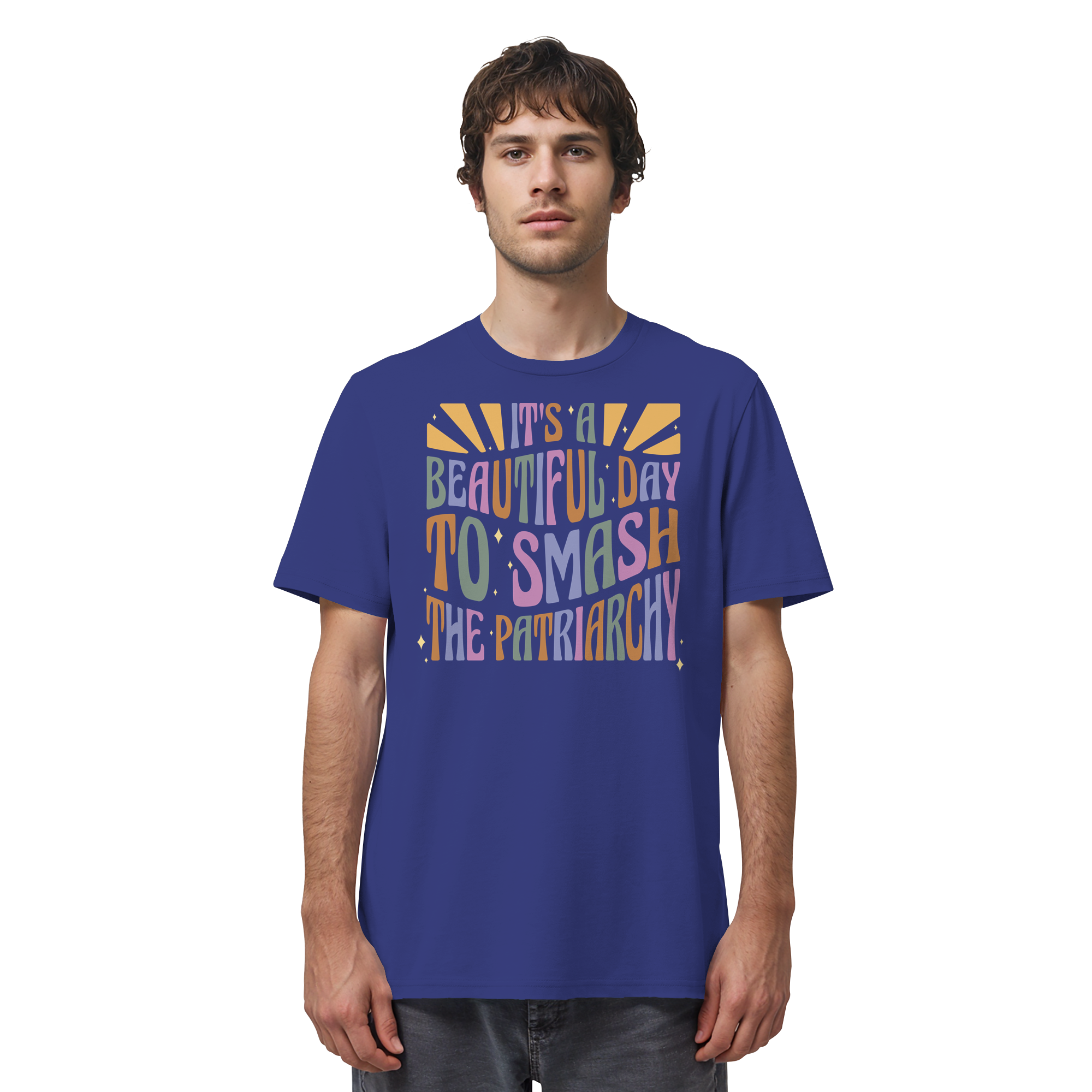 It's a Beautiful Day to Smash the Patriarchy - Organic Shirt