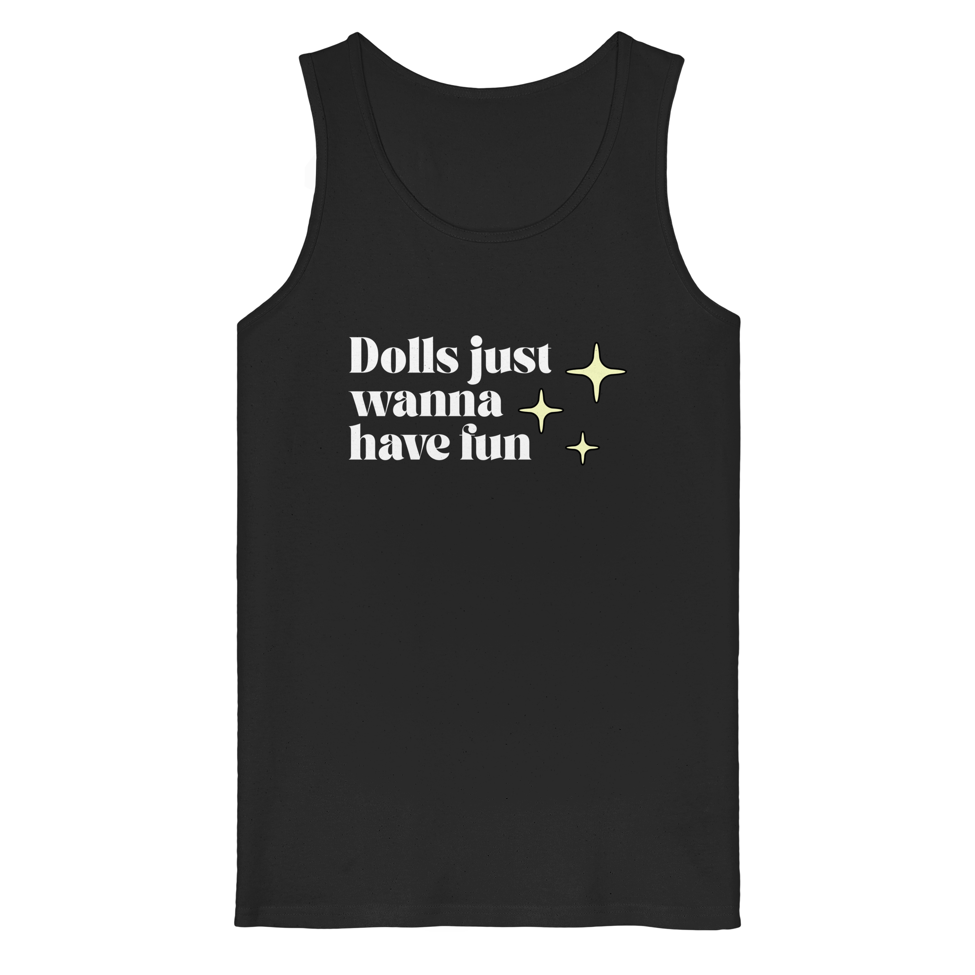 Dolls Just Wanna Have Fun - Organic Tank Top