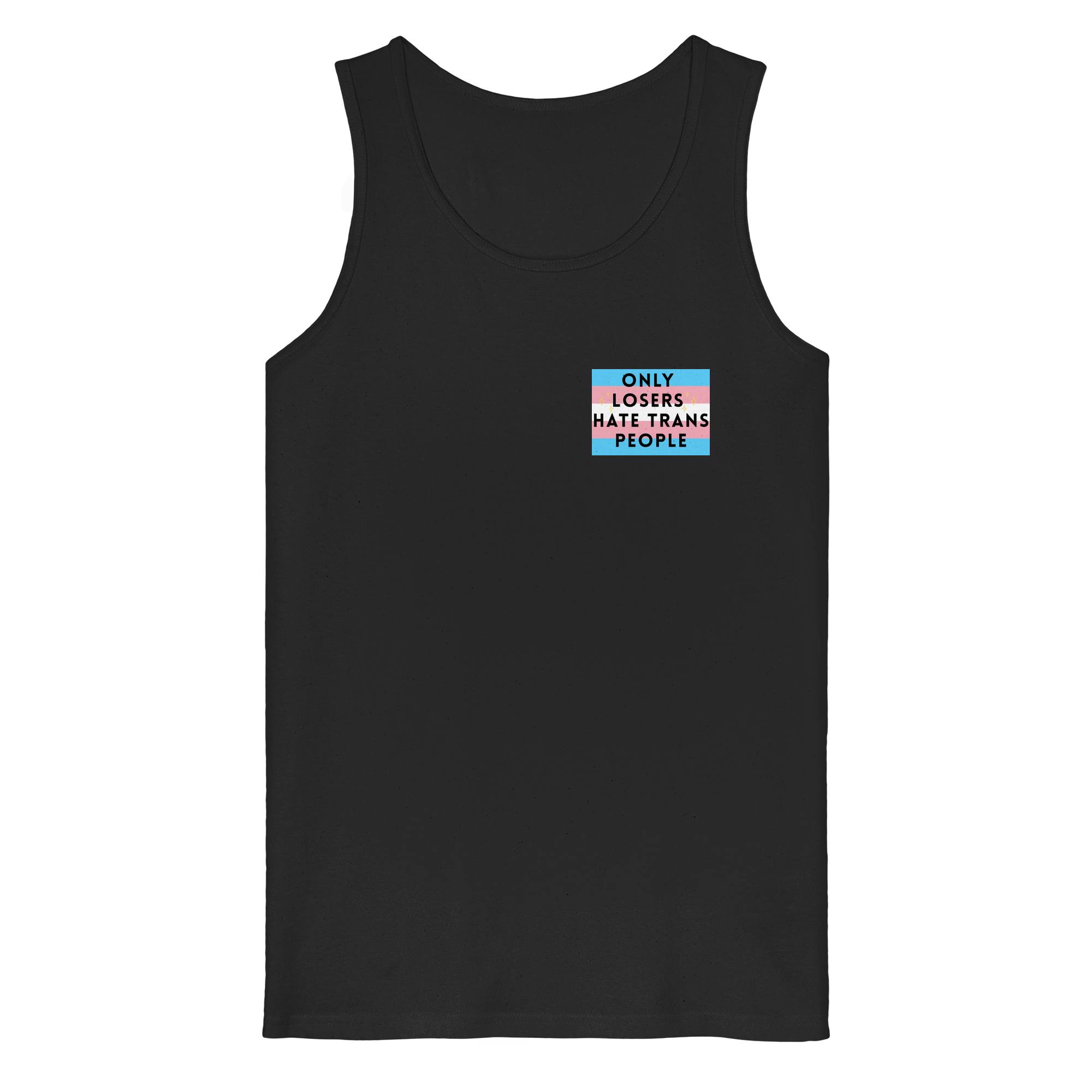 Only Losers hate Trans People - Organic Tank Top