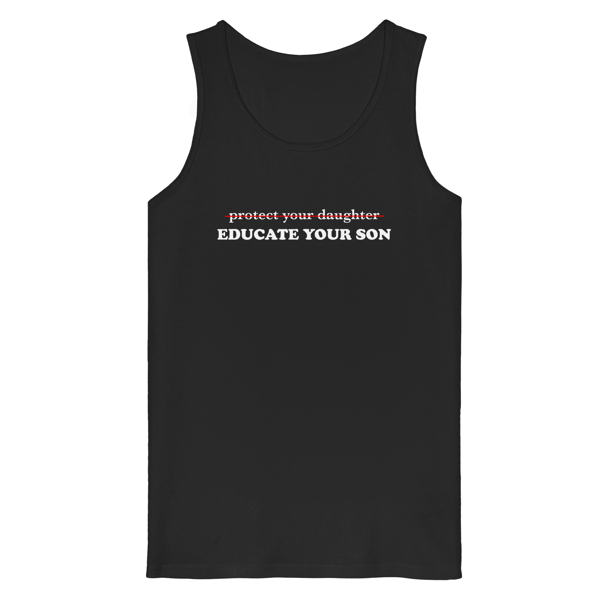 Don't Protect Your Daughters: Educate Your Sons "Singular Edition" (dunkel) - Organic Tank Top