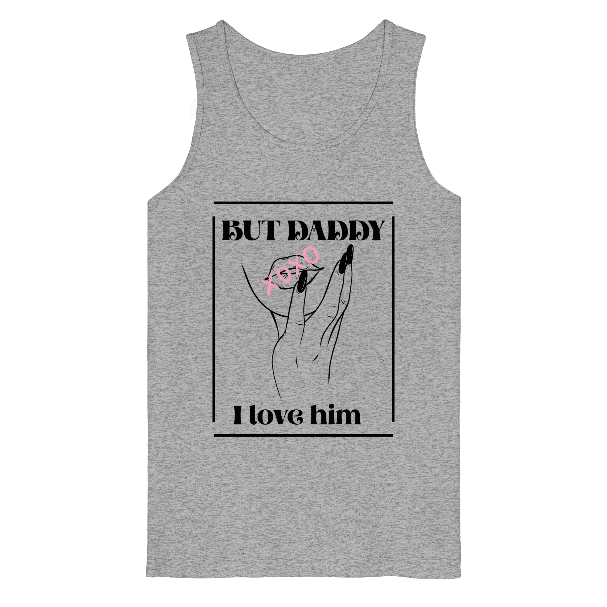 But Daddy I Love Him (hell) - Organic Tank Top