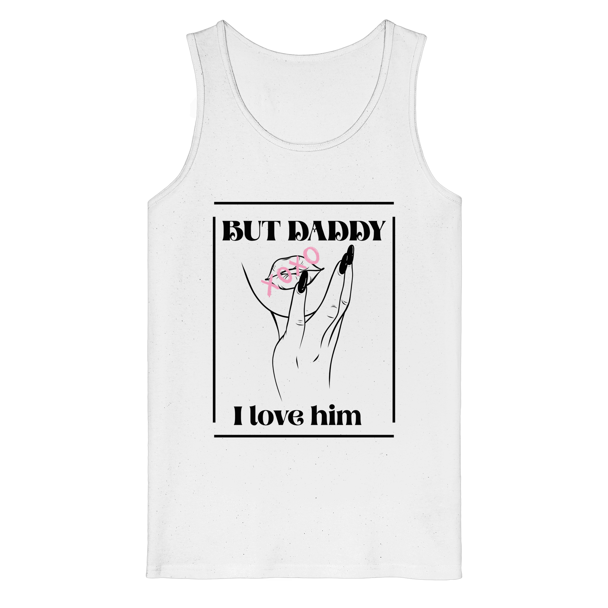 But Daddy I Love Him (hell) - Organic Tank Top