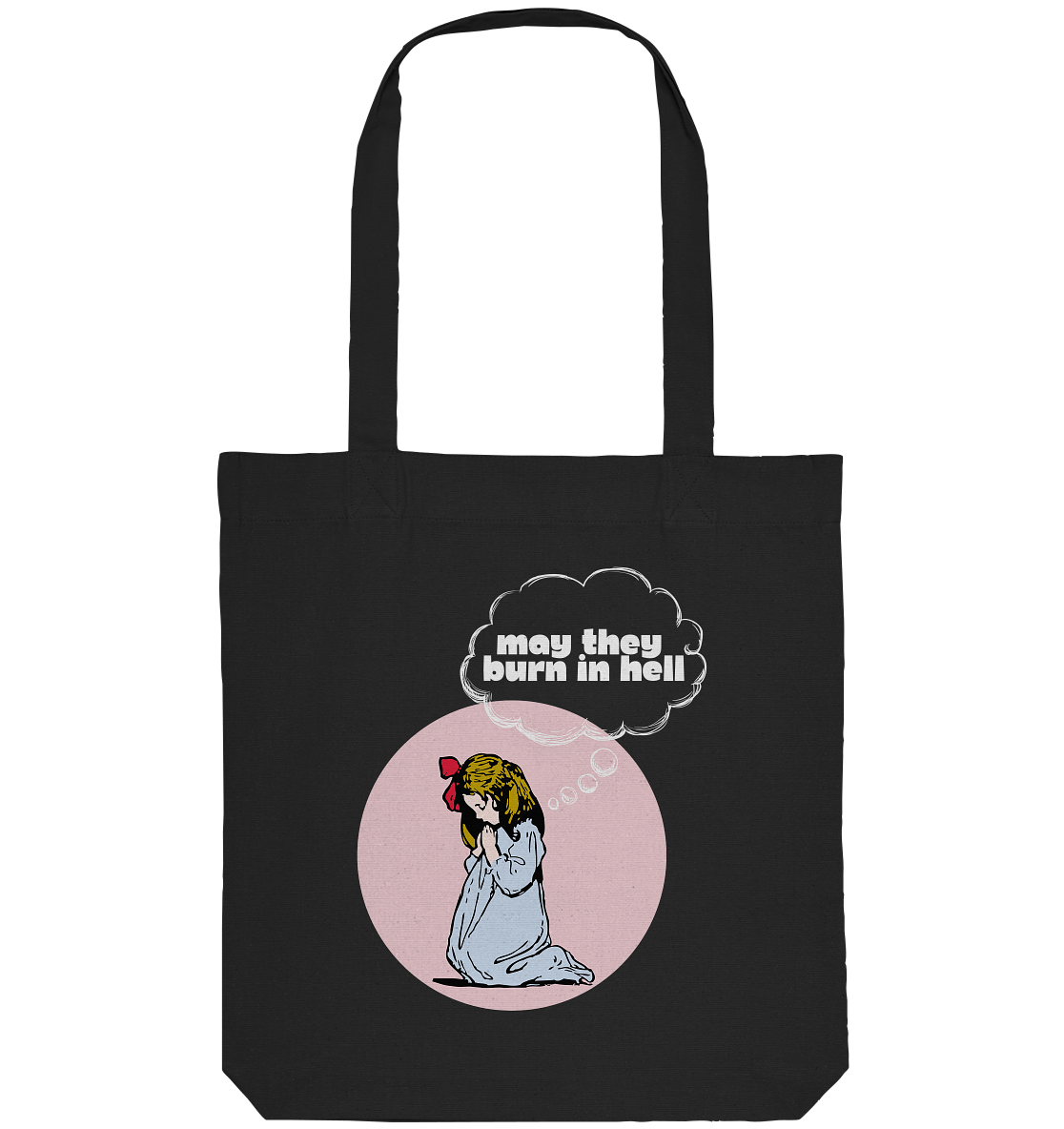 May They Burn in Hell - Organic Tote-Bag